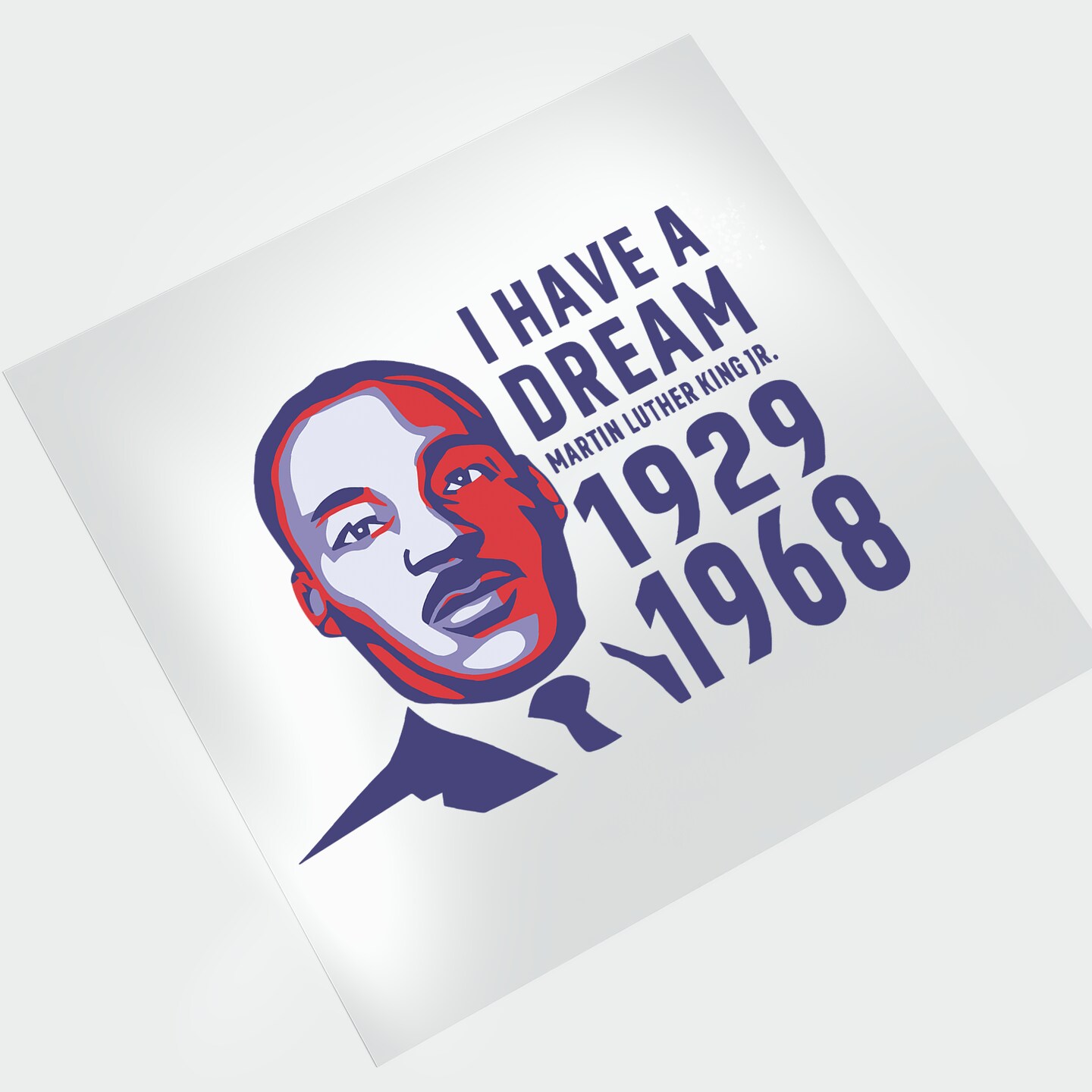 MLK Jr. I Have a Dream - DTF Transfer - Direct-to-Film | Michaels