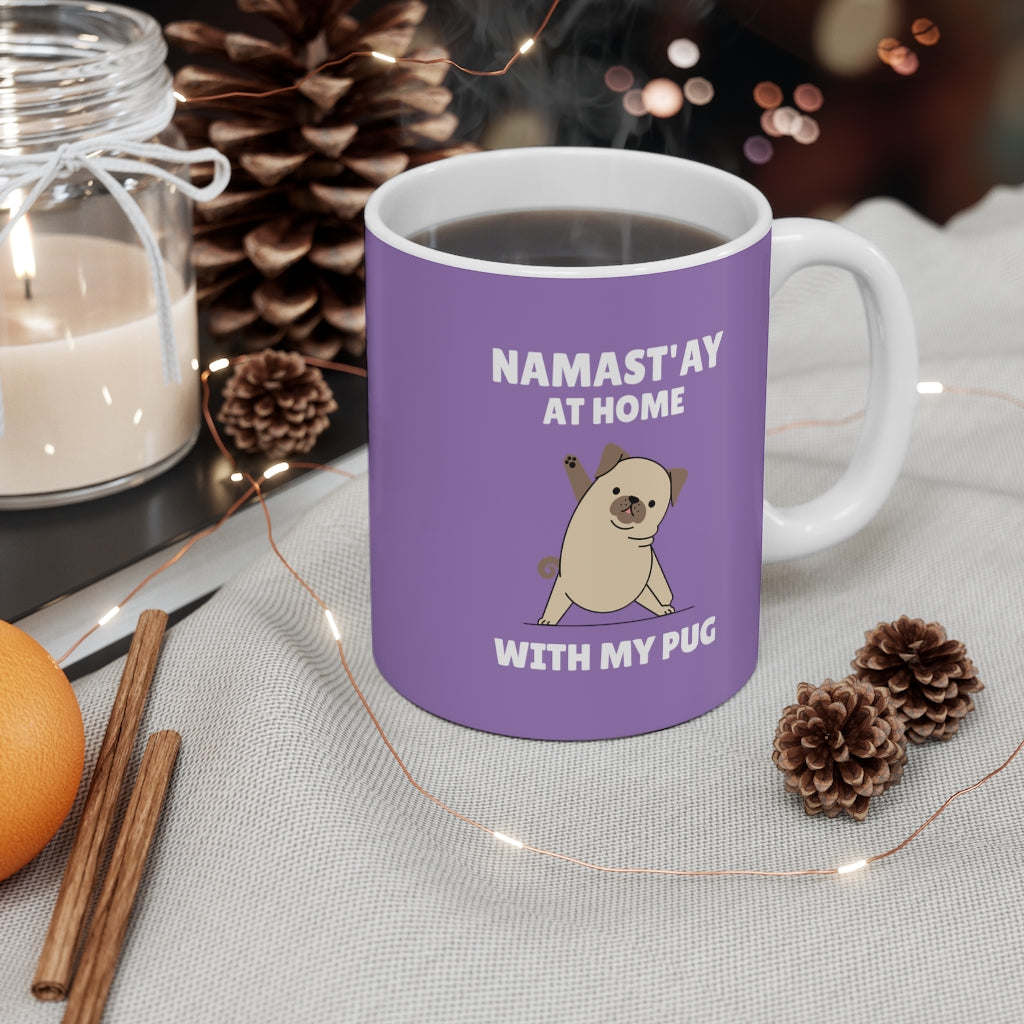 Namast&#x27;ay Home with My Pug Mug