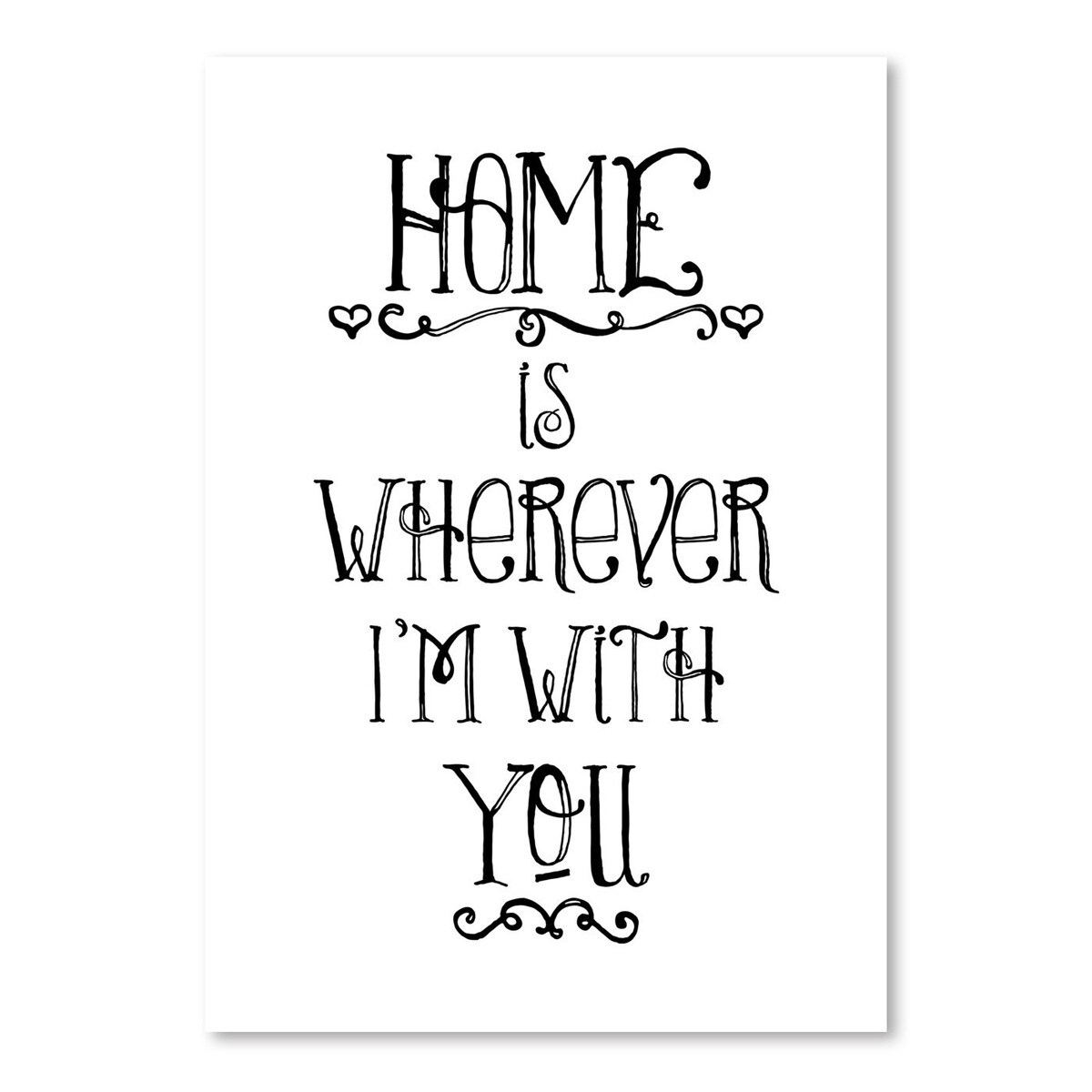 Home Is Wherever Black by Amy Brinkman  Poster Art Print - Americanflat