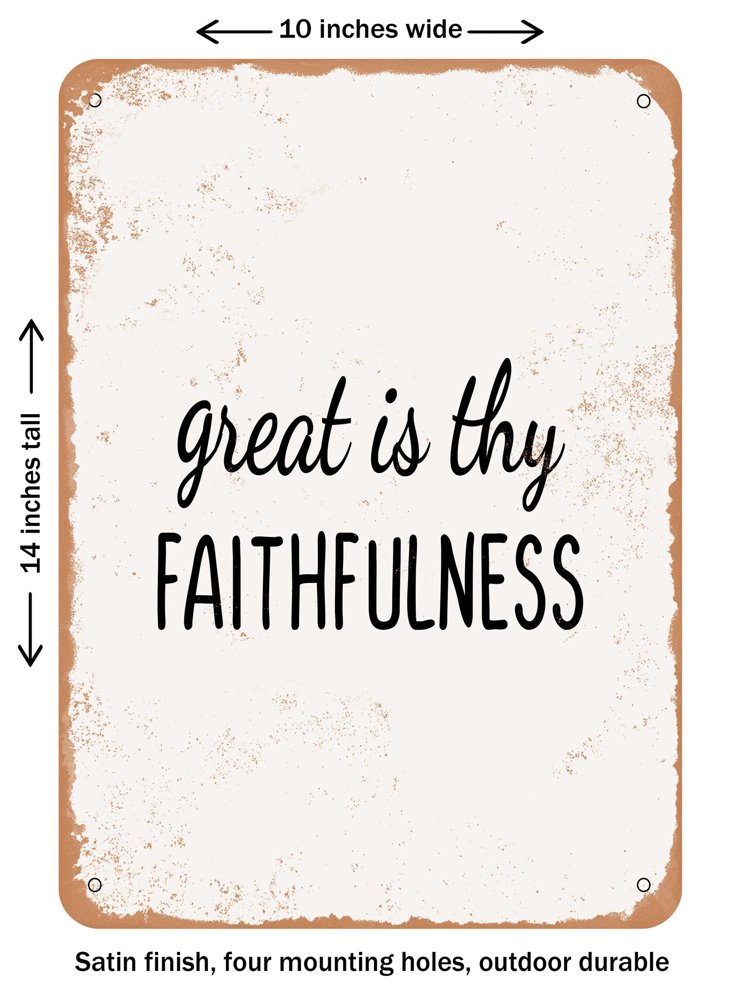 DECORATIVE METAL SIGN - Great is Thy Faithfulness - Vintage Rusty Look