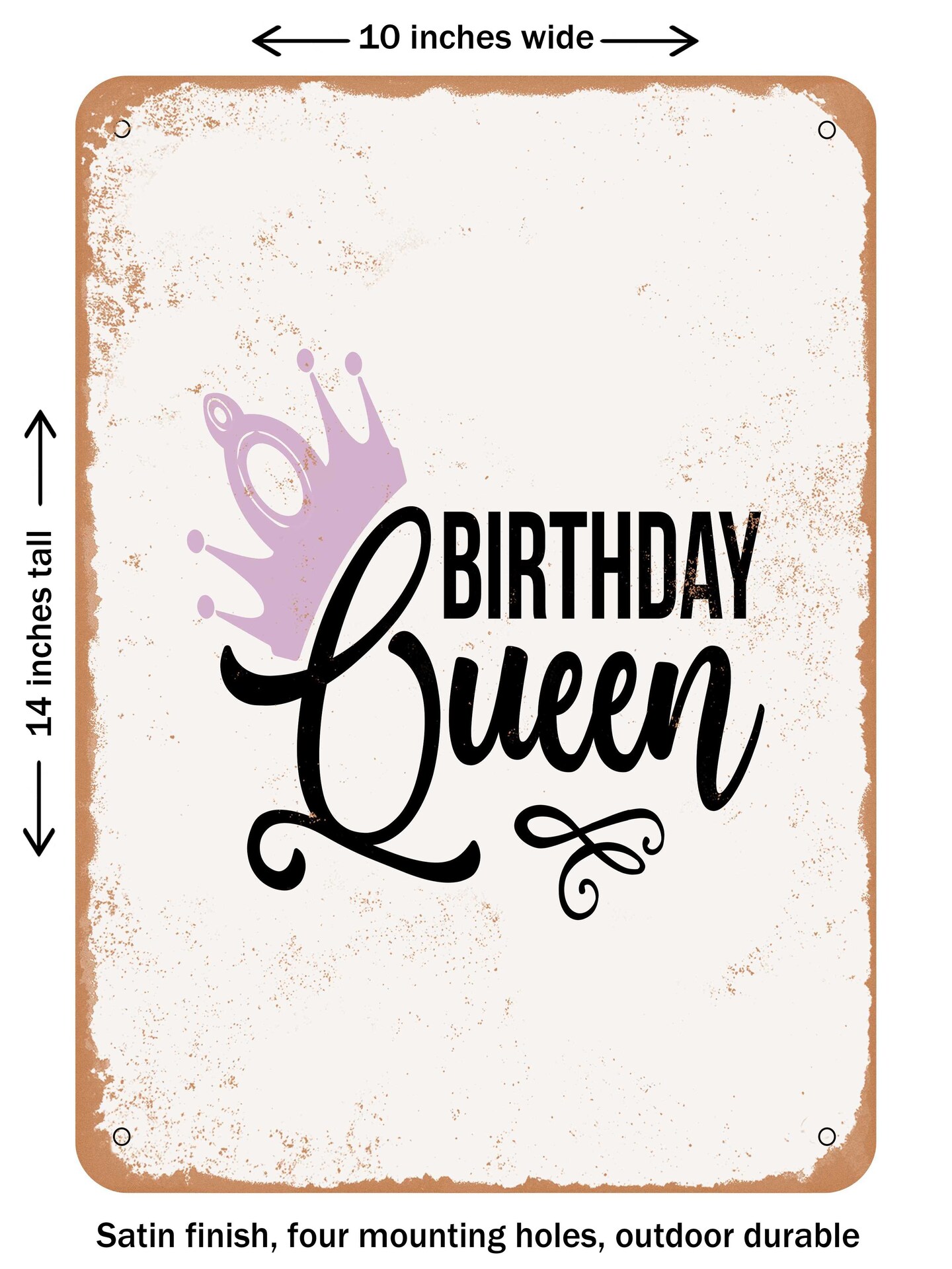 DECORATIVE METAL SIGN - Birthday Queen - 4  - Vintage Rusty Look