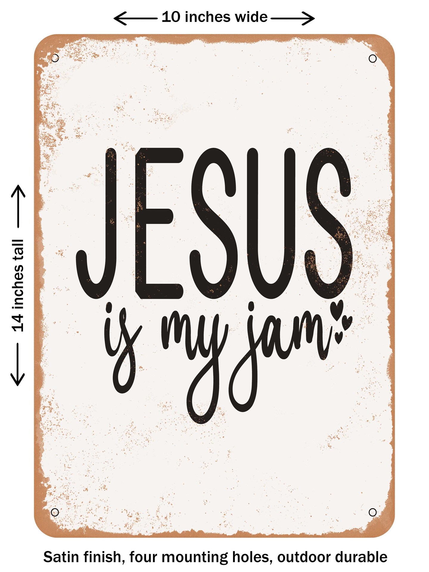 DECORATIVE METAL SIGN - Jesus is My Jam - 3 - Vintage Rusty Look