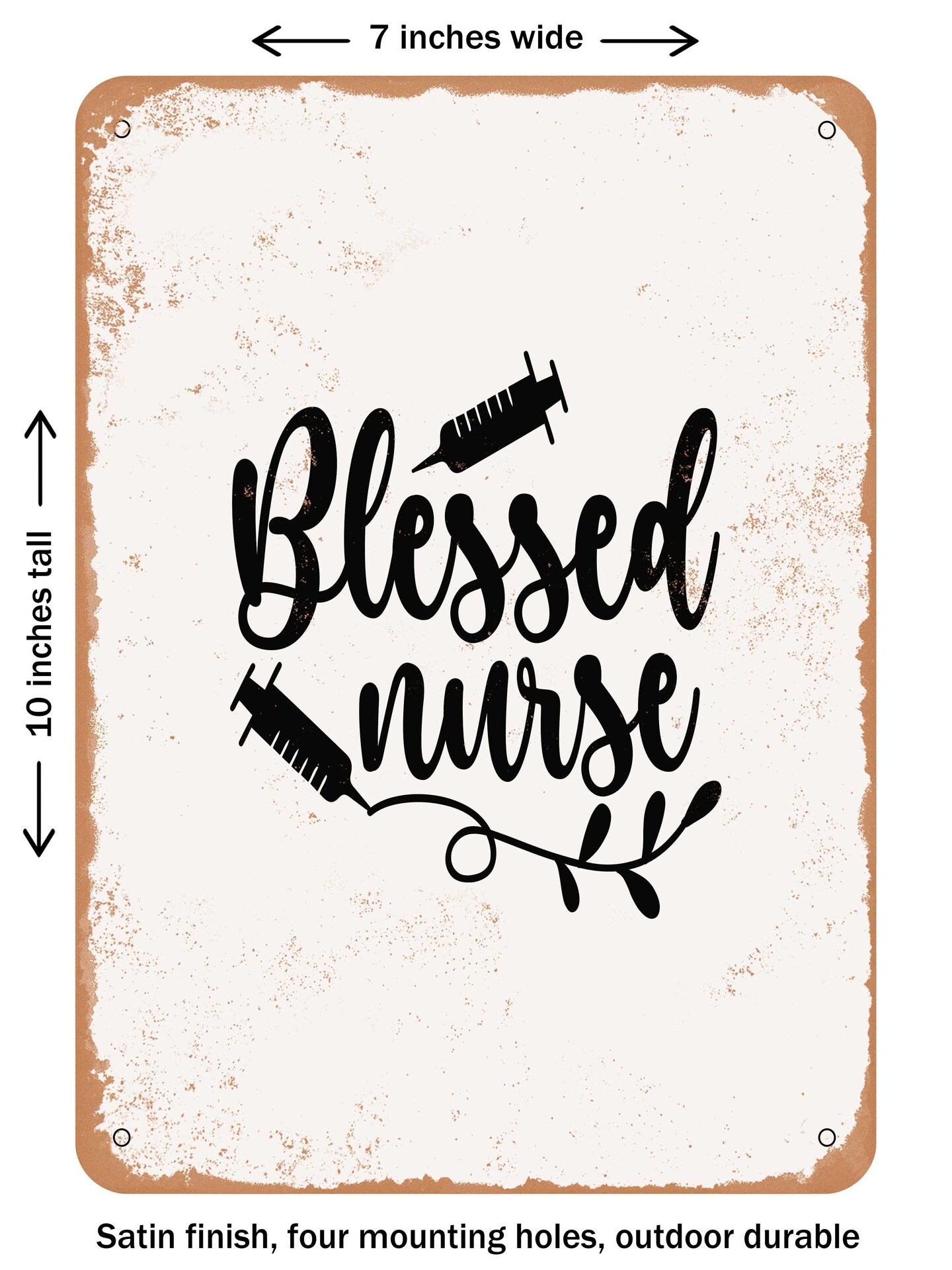 DECORATIVE METAL SIGN - Blessed Nurse - 4  - Vintage Rusty Look