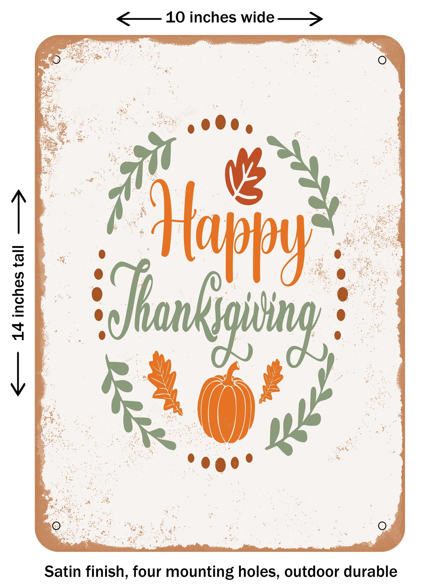 DECORATIVE METAL SIGN - Happy Thanksgiving - 5  - Vintage Rusty Look