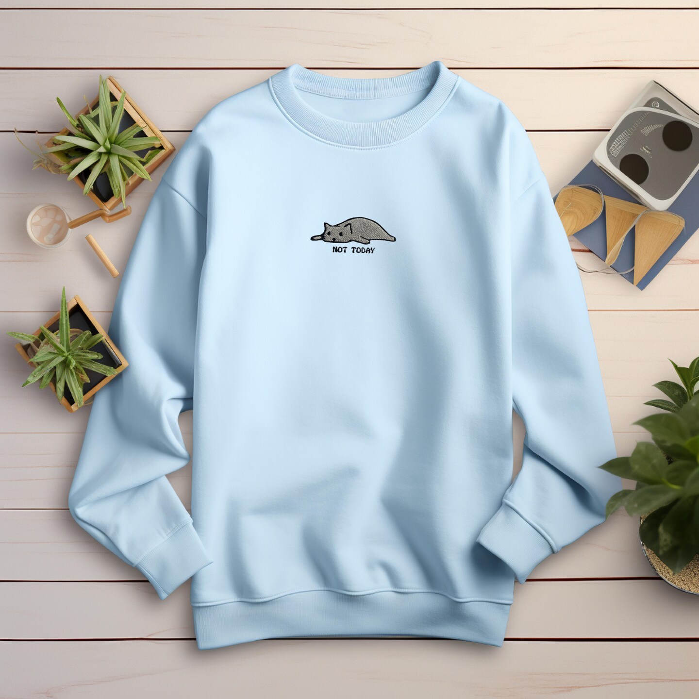 Not today cat sweatshirt best sale