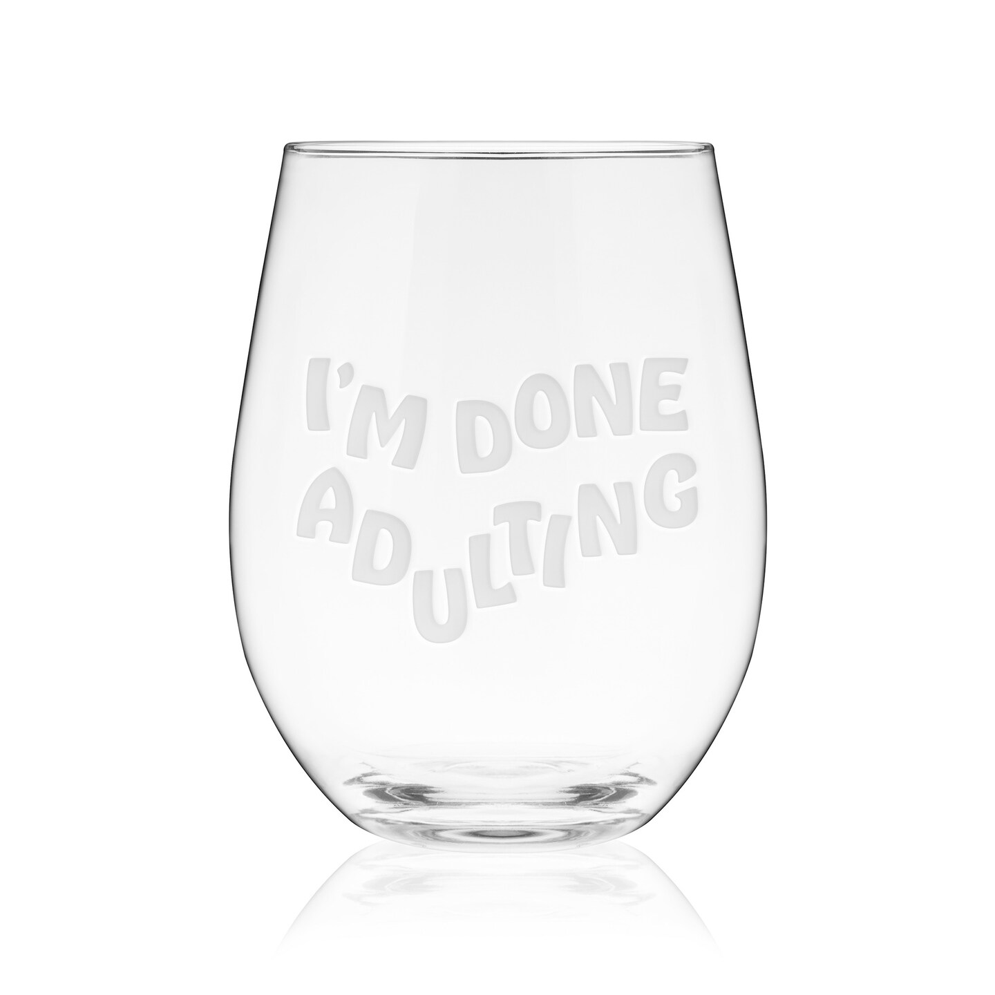 I&#x27;m Done Adulting Stemless Wine Glass