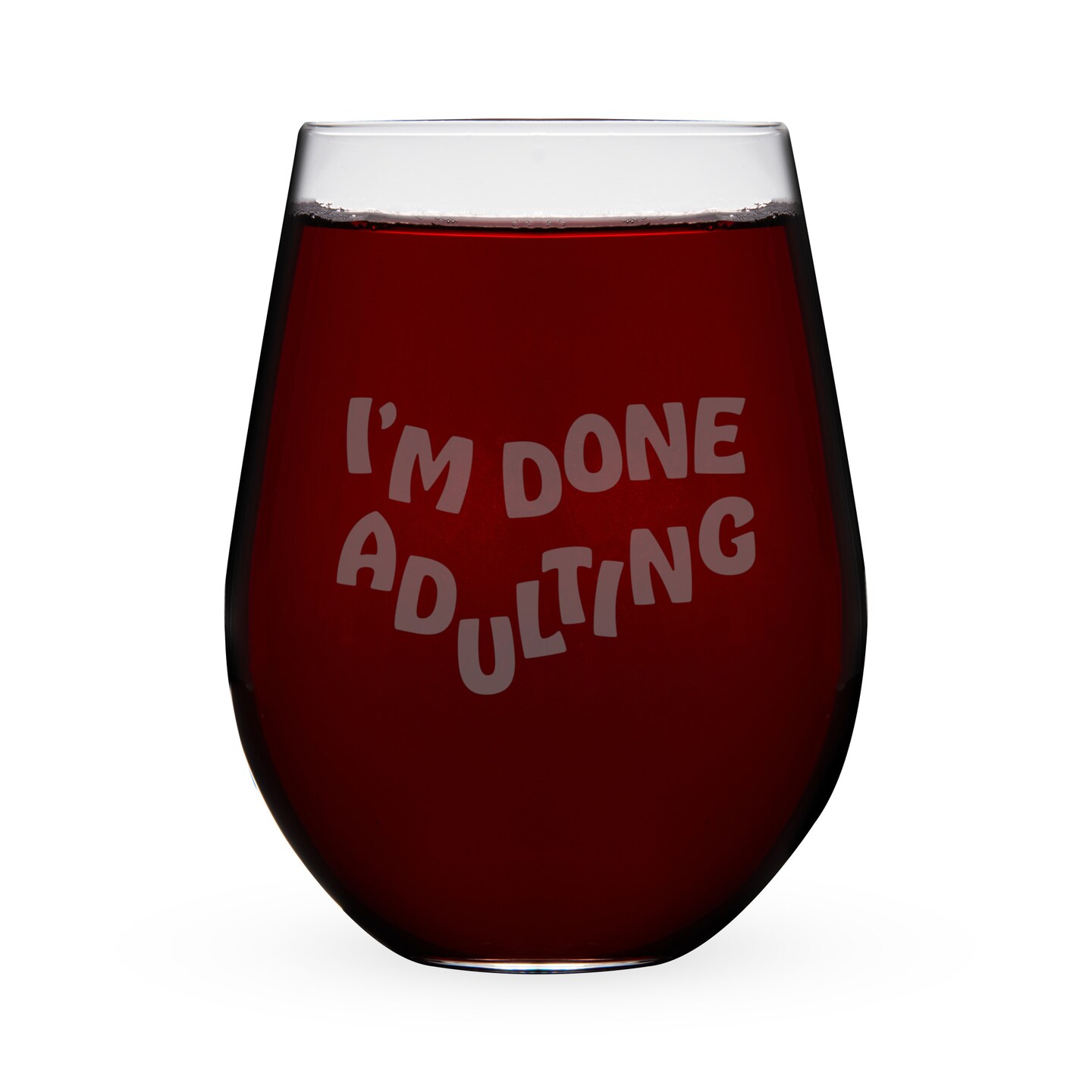 I&#x27;m Done Adulting Stemless Wine Glass