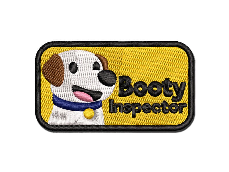 Booty Inspector Funny Dog Pet Multi-Color Embroidered Iron-On or Hook &#x26; Loop Patch Applique