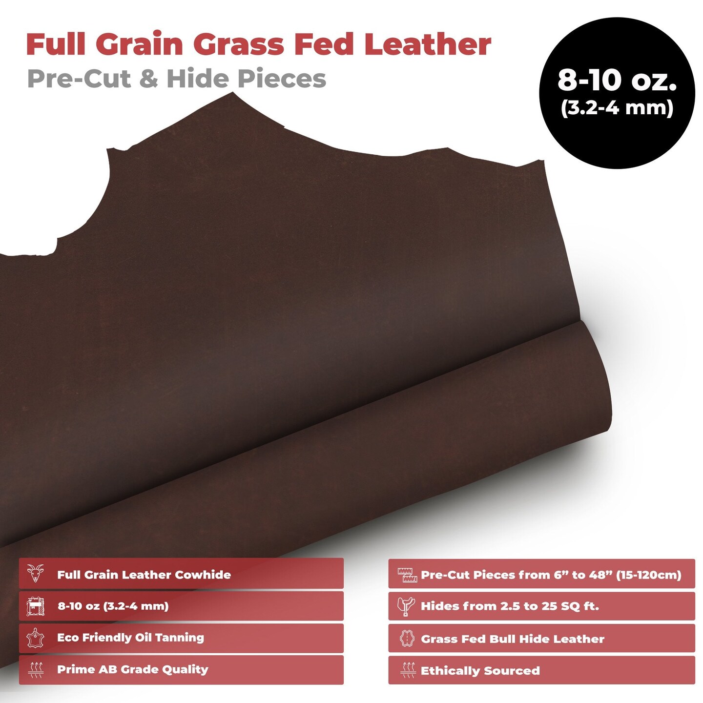 ELW 8-10 oz. (3-4mm) Thick Pre-Cut Piece 6&#x22;x6&#x27;&#x27; to 24&#x22;x48&#x22; - Available Bourbon, Tobacco &#x26; Whiskey Brown Color - Full Grain Leather Grass Fed Cow Hides, Oil Tanned for Tooling, Carving, Molding, Craft, Hobby, Sewing, Pyrography, Knife Sheaths