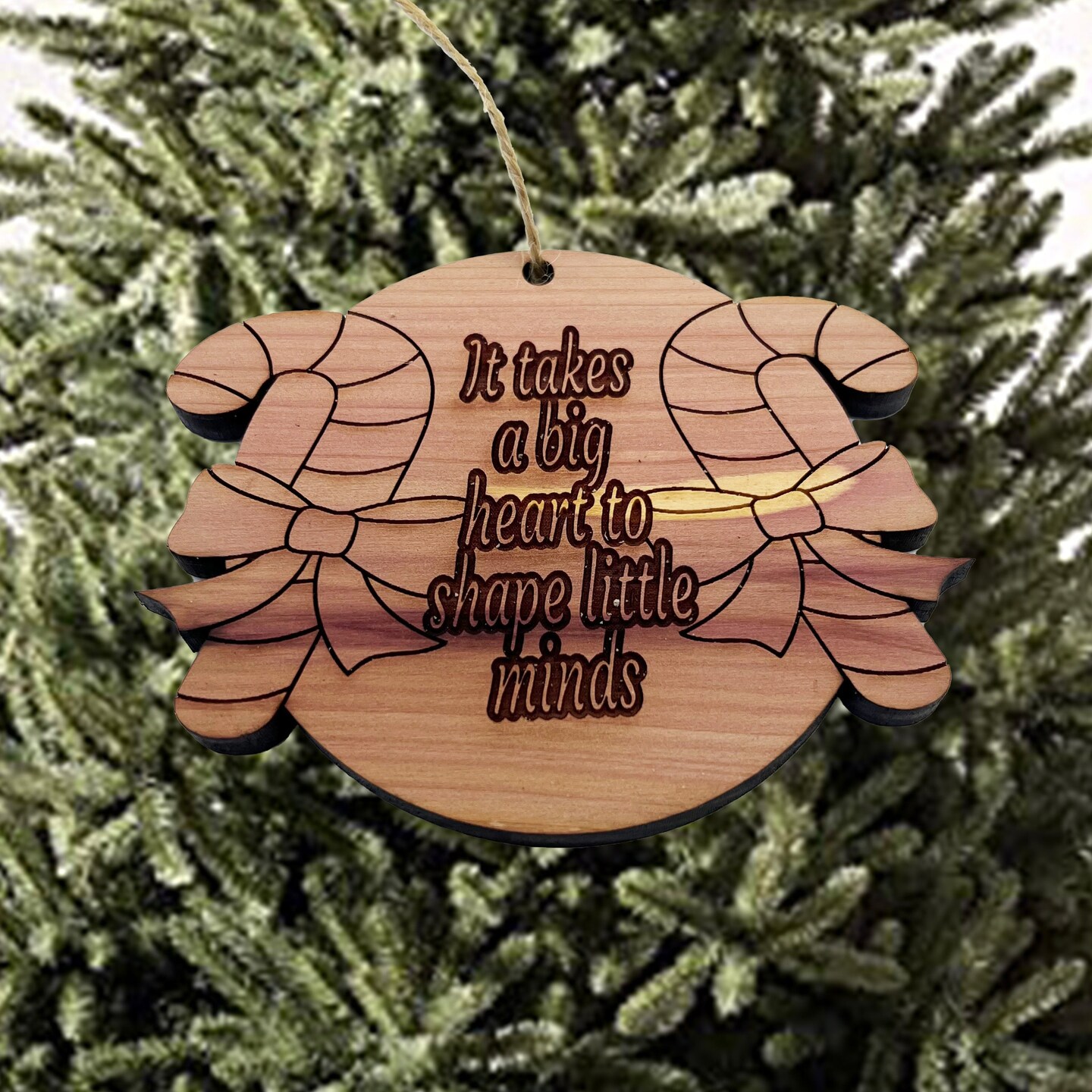 CANDY CANE it takes a big heart to shape little minds - Cedar Ornament CANDY CANE it takes a big heart to shape little minds - Cedar Ornament