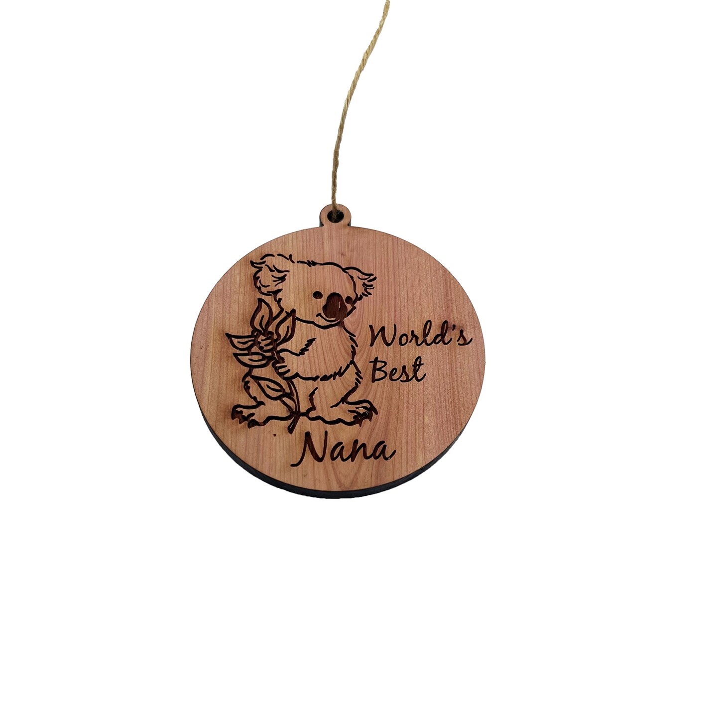 Koala Worlds Best Nana - Cedar Ornament Koala Worlds Best Nana - Cedar Ornament