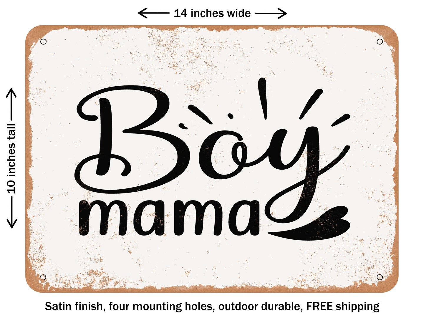 DECORATIVE METAL SIGN - Boy Mama - Vintage Rusty Look