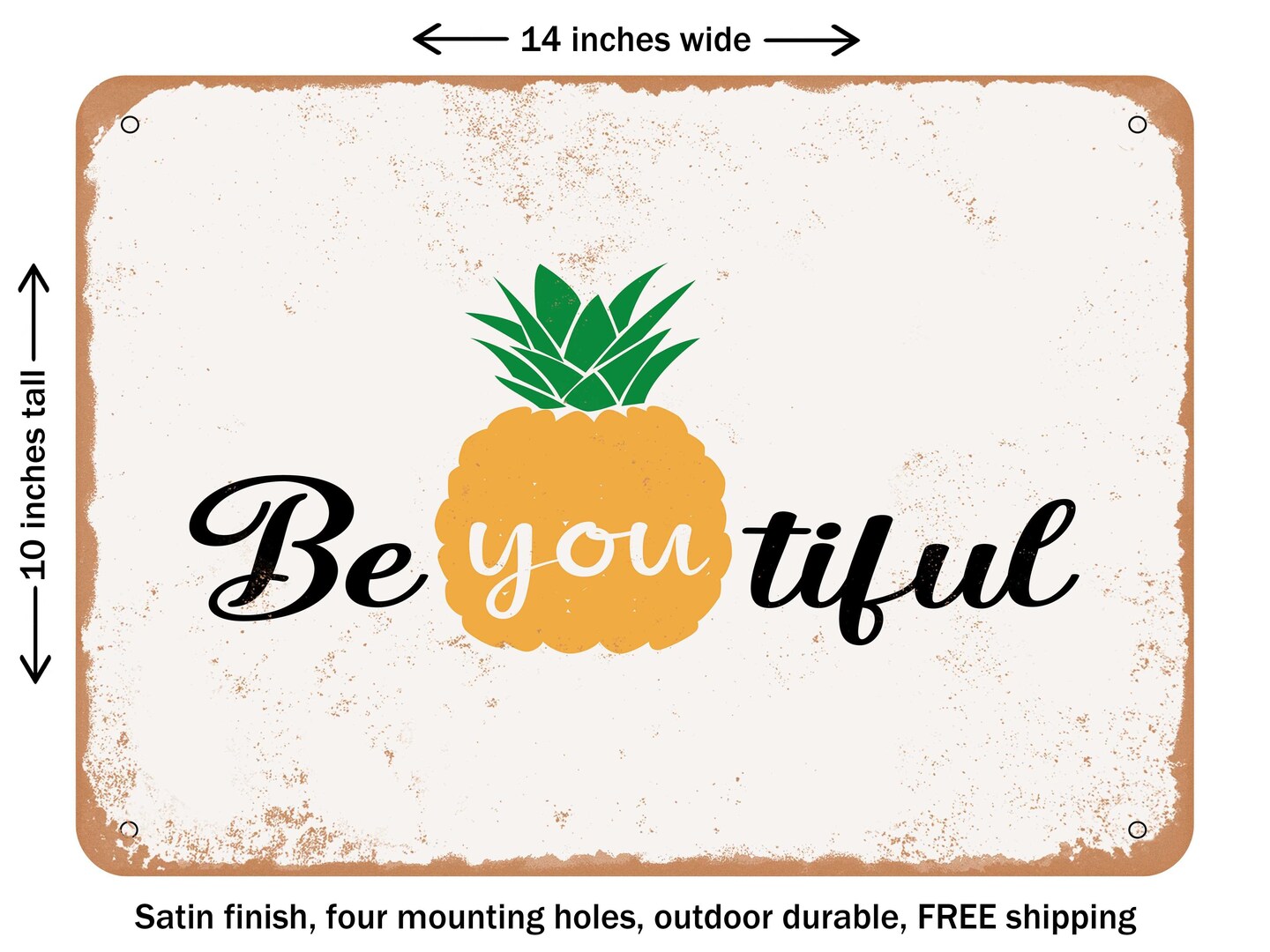 DECORATIVE METAL SIGN - Be You Tiful - Vintage Rusty Look