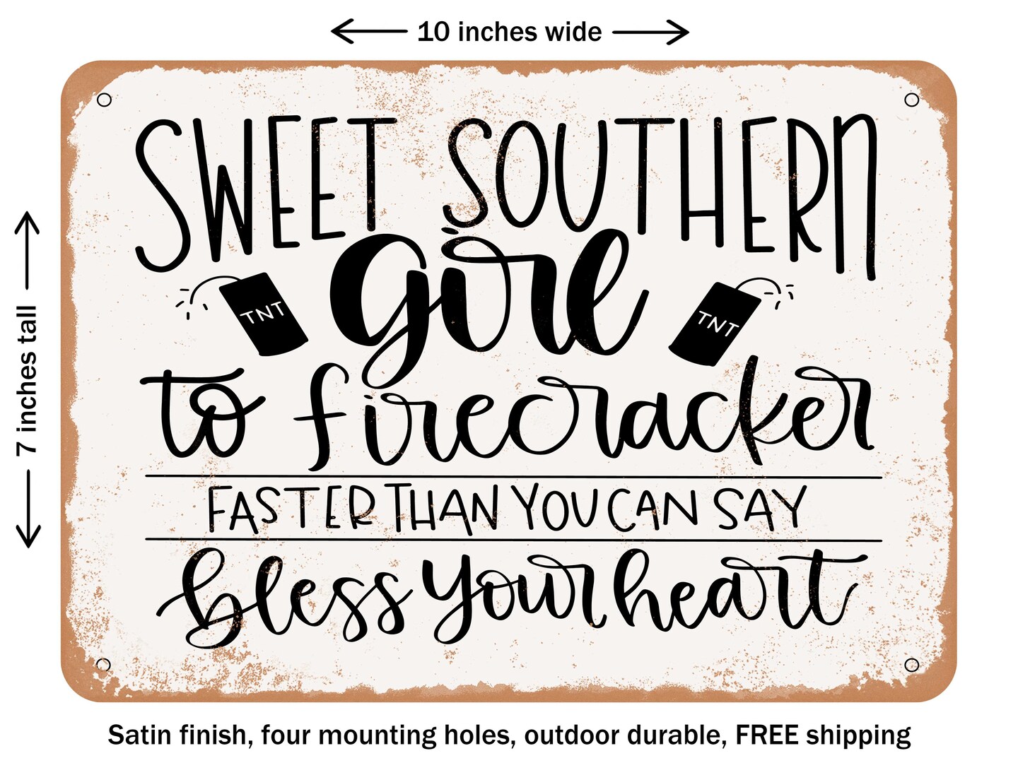 DECORATIVE METAL SIGN - Sweet Southern Girl - 2 - Vintage Rusty Look