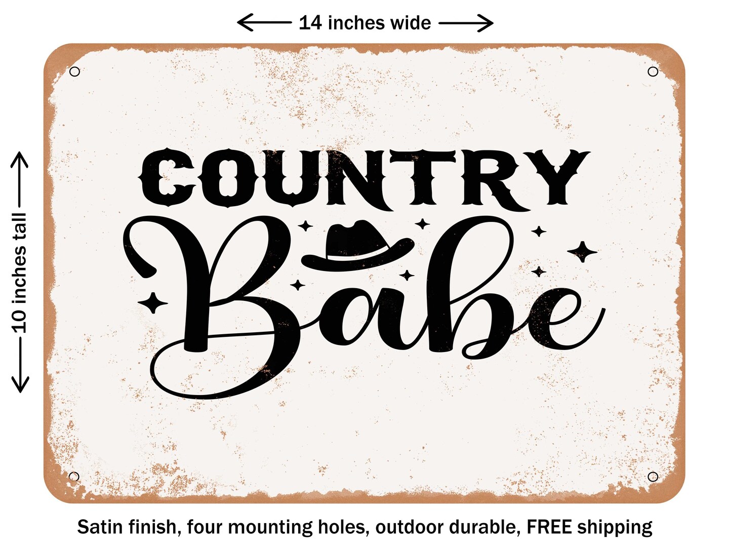 DECORATIVE METAL SIGN - Country Babe - Vintage Rusty Look