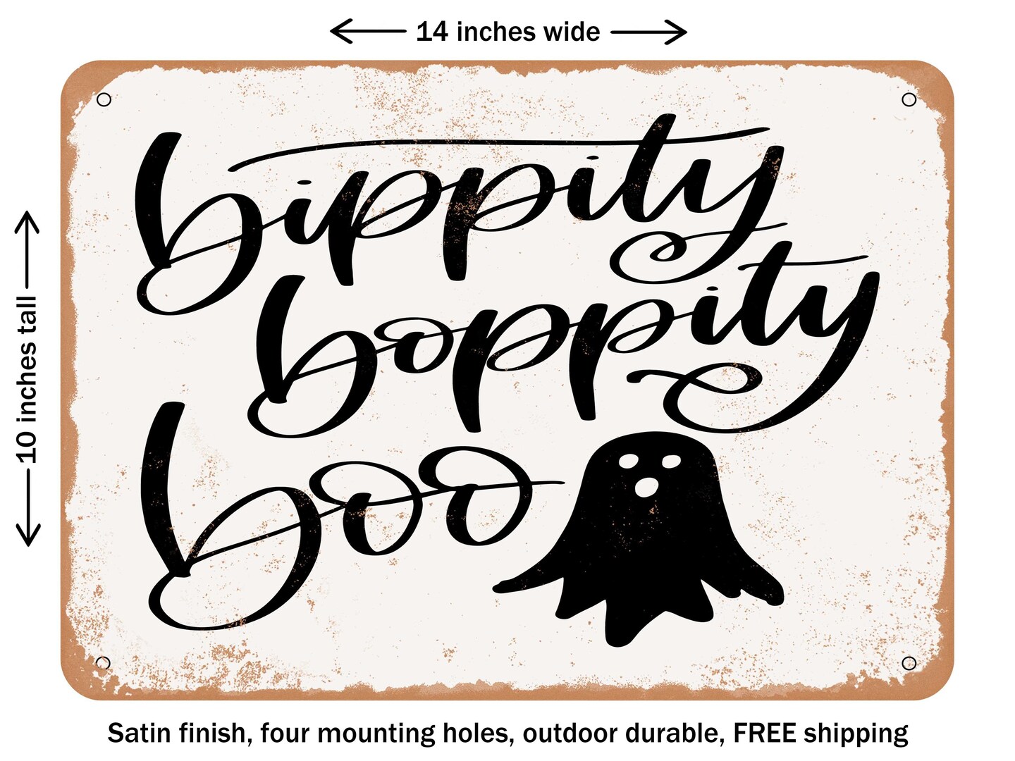DECORATIVE METAL SIGN - Bippity Boppity Boo - Vintage Rusty Look