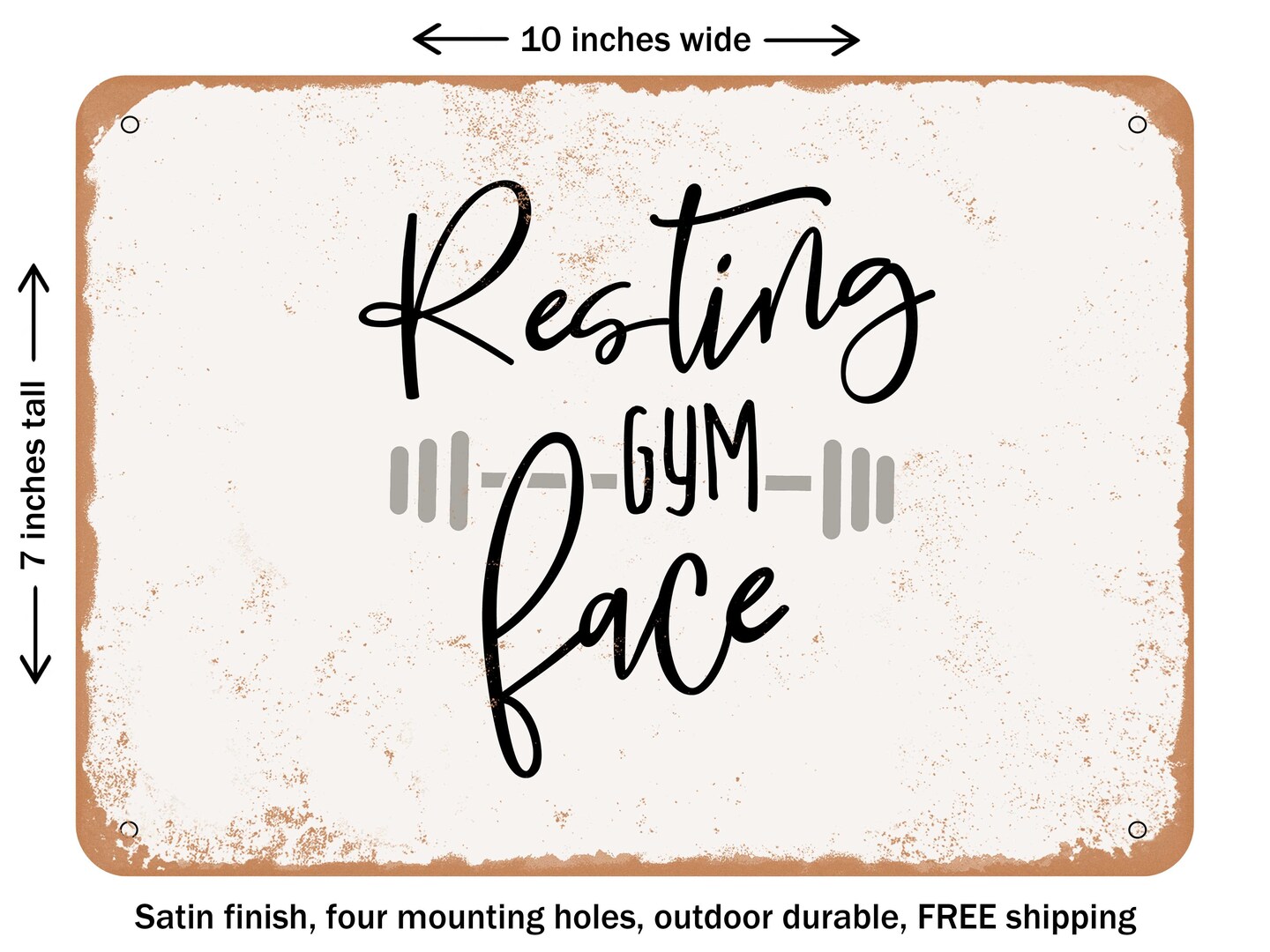 DECORATIVE METAL SIGN - Resting Gym Face - Vintage Rusty Look