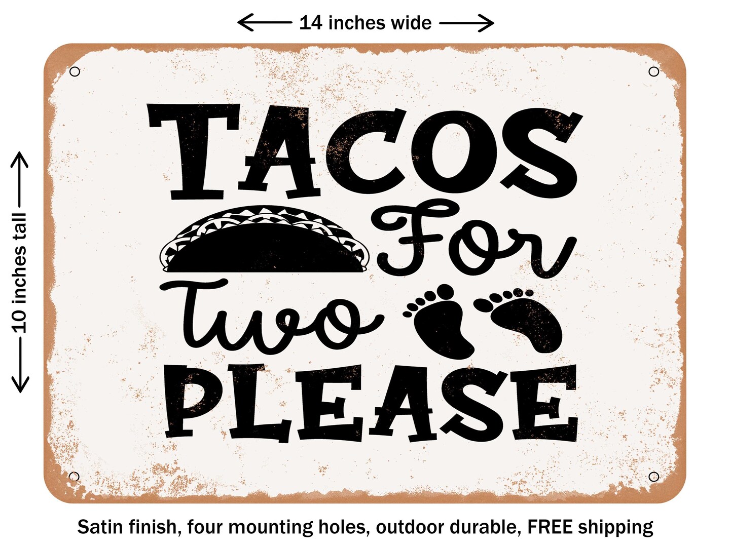 DECORATIVE METAL SIGN - Tacos For Two Please - Vintage Rusty Look