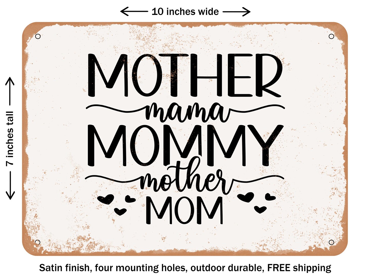 DECORATIVE METAL SIGN - Mother Mama Mommy Mother Mom - Vintage Rusty Look