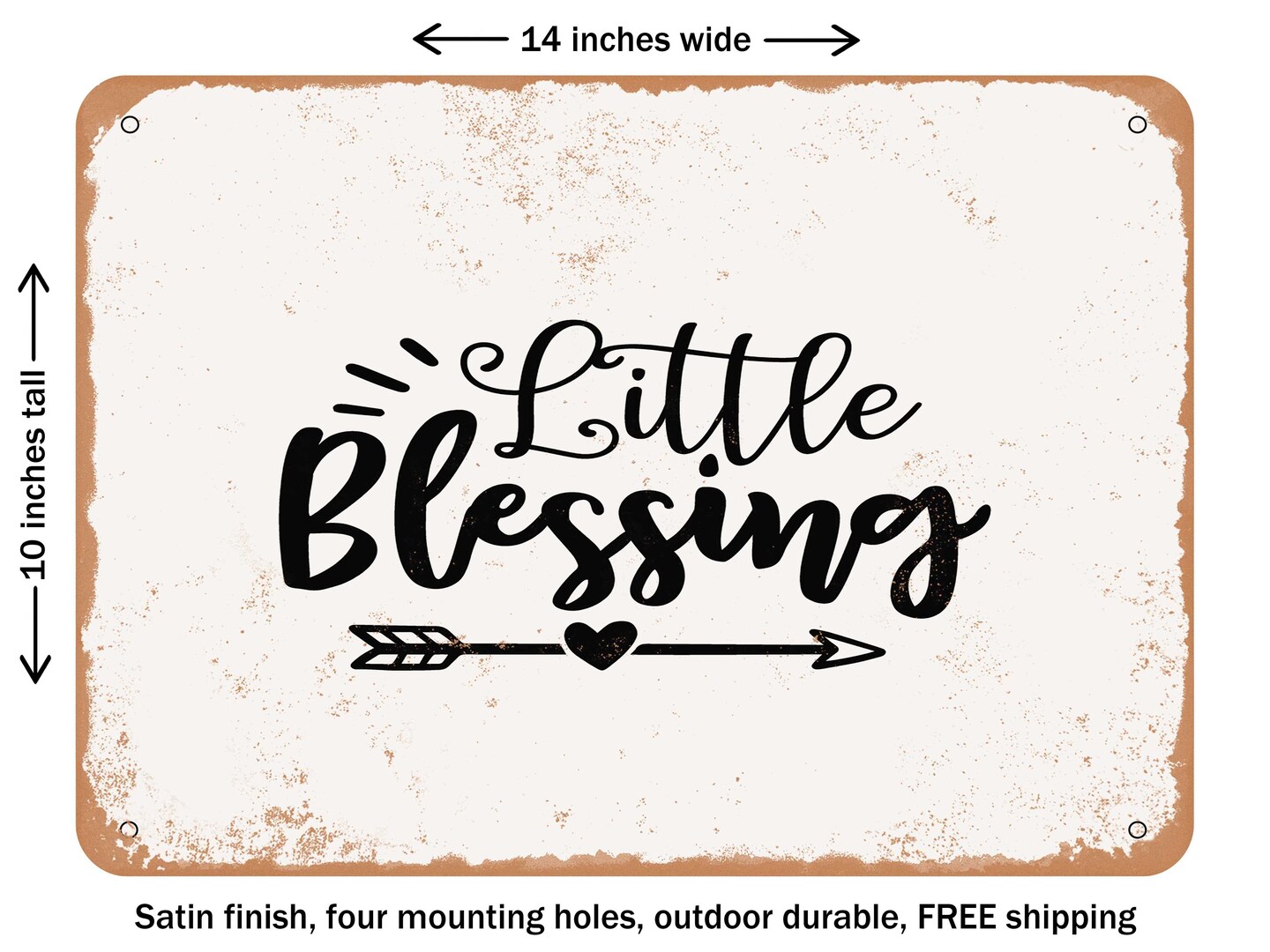 DECORATIVE METAL SIGN - Little Blessing - Vintage Rusty Look
