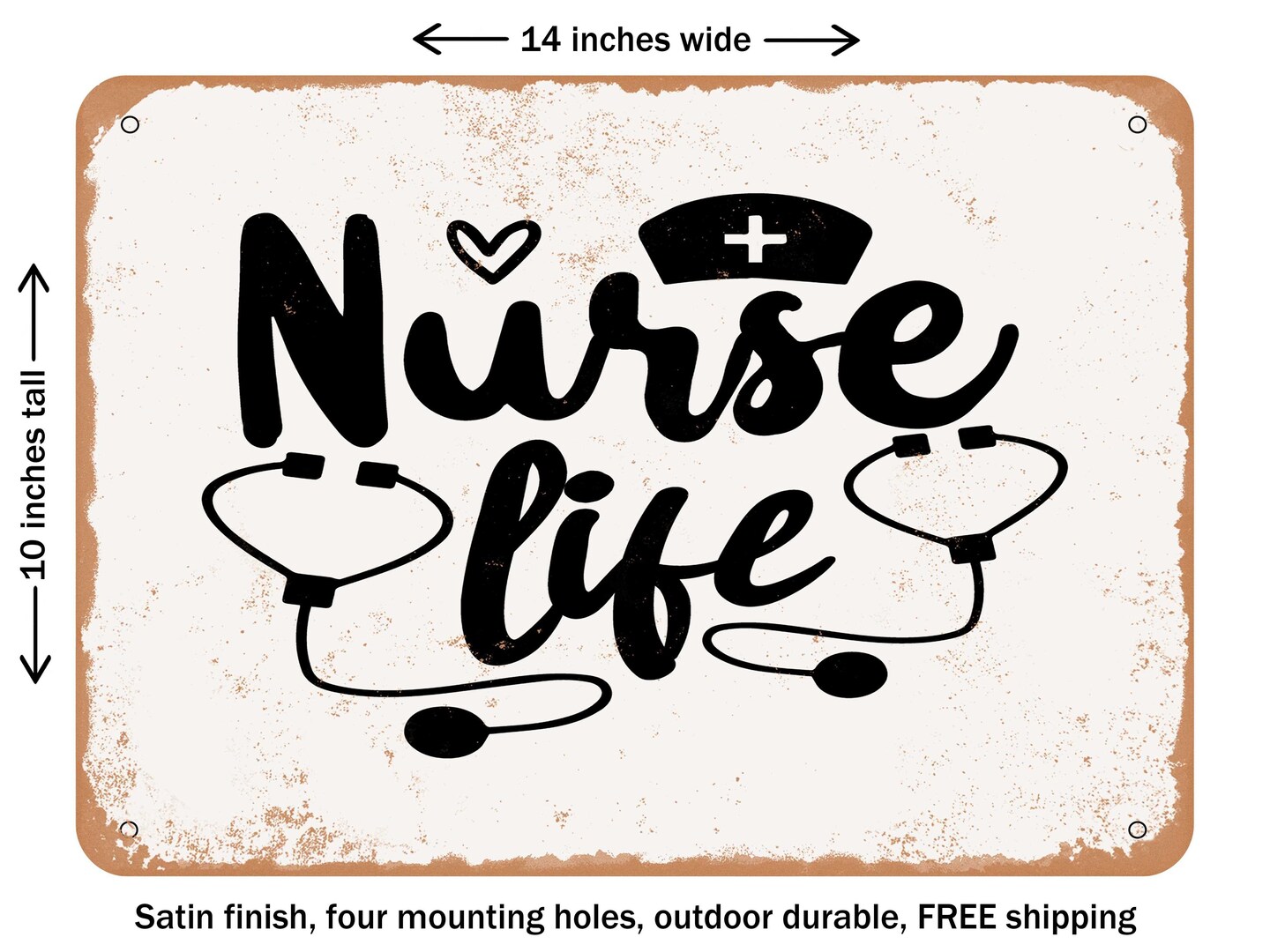 DECORATIVE METAL SIGN - Nurse Life3 - Vintage Rusty Look