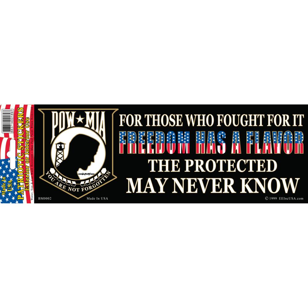 1 POW MIA Freedom Has A Flavor Bumper Sticker 3-1/4&#x22;X9&#x22;