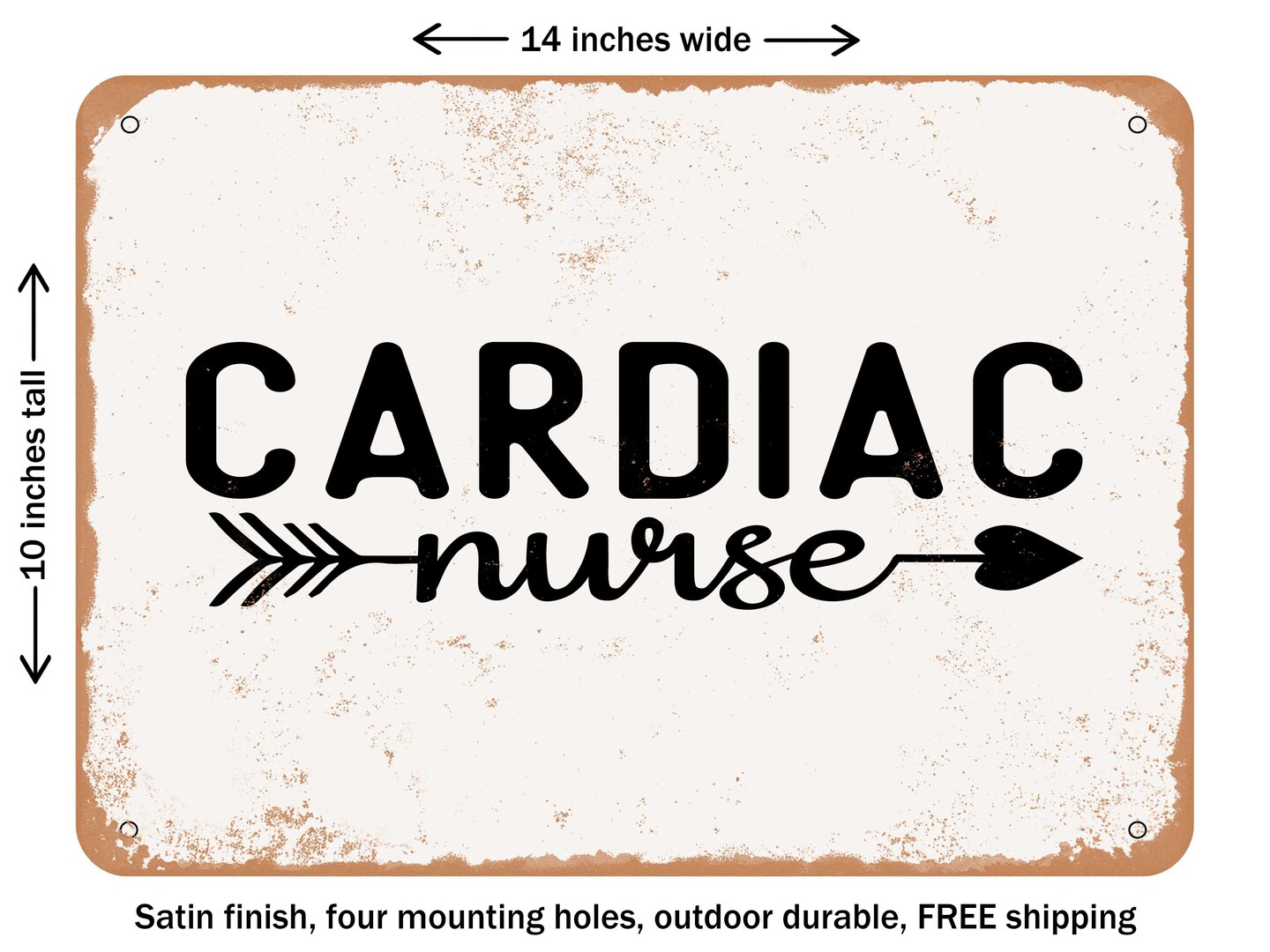 DECORATIVE METAL SIGN - Cardiac Nurse - Vintage Rusty Look