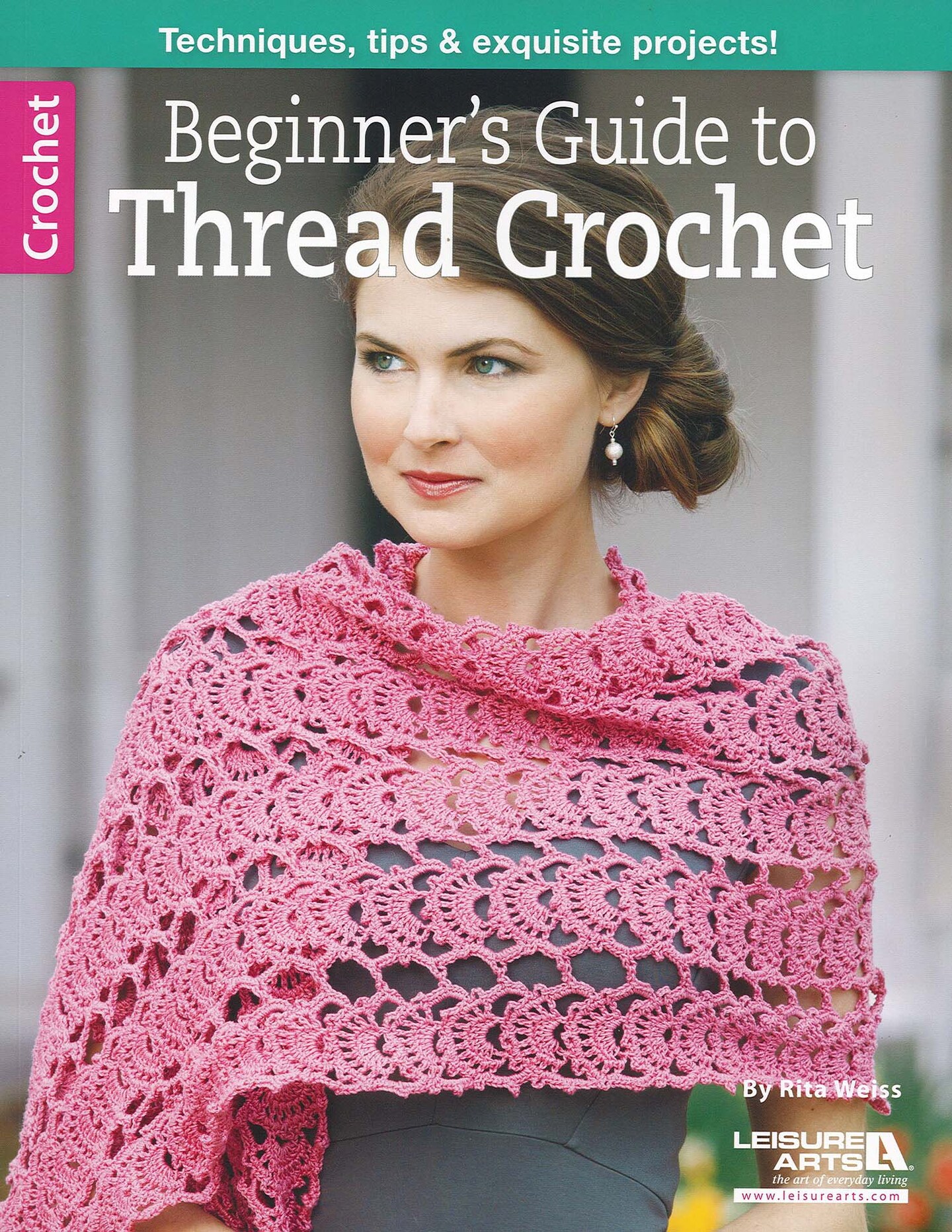 Leisure Arts Beginner&#x27;s Guide To Thread Crochet Book