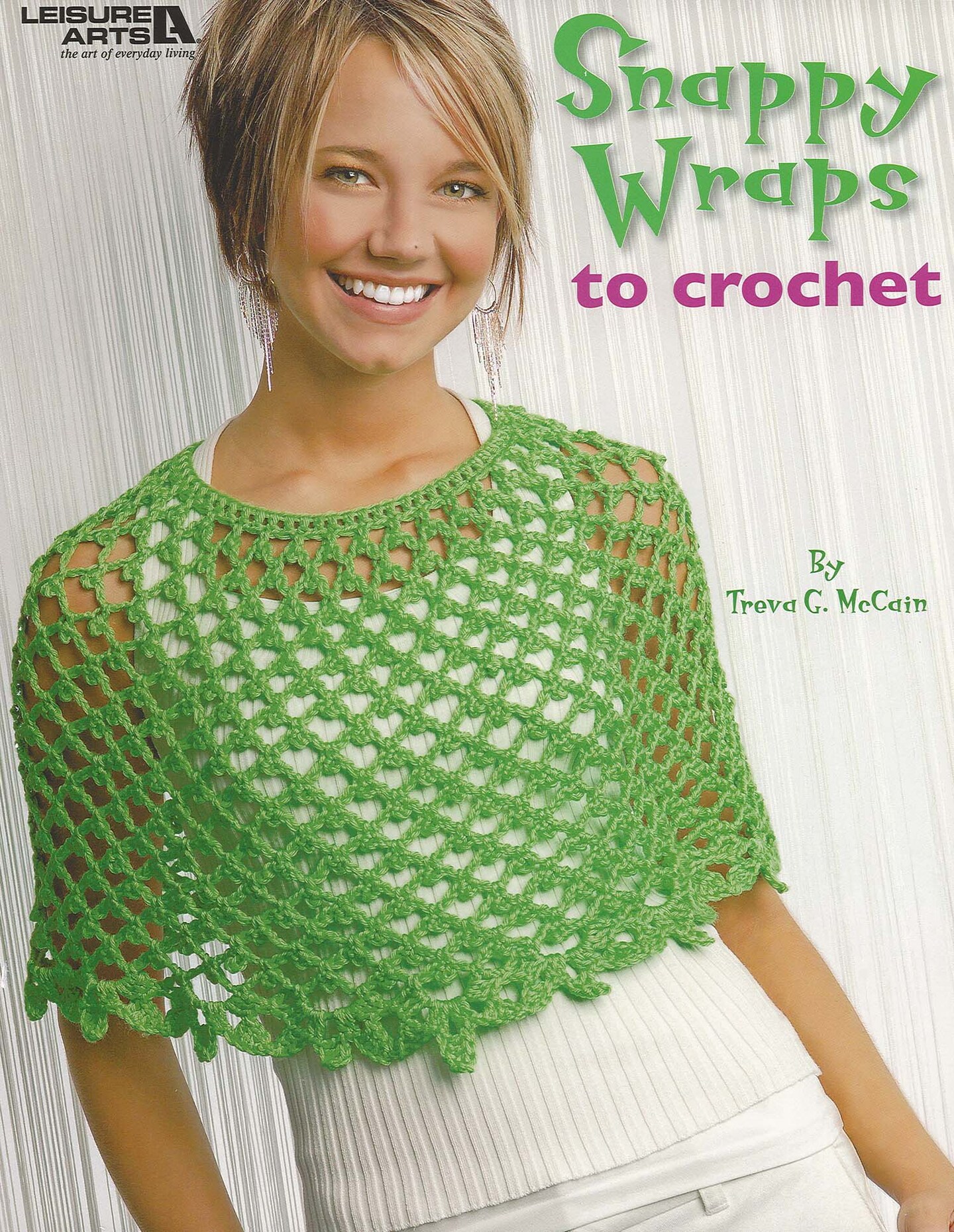 Leisure Arts Snappy Wraps To Crochet Book