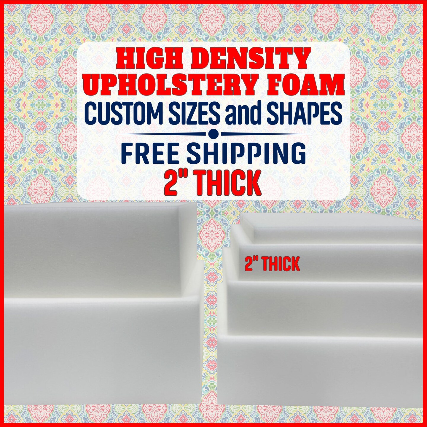 2 thick - High Density Upholstery Foam - Custom Sizes and Shapes