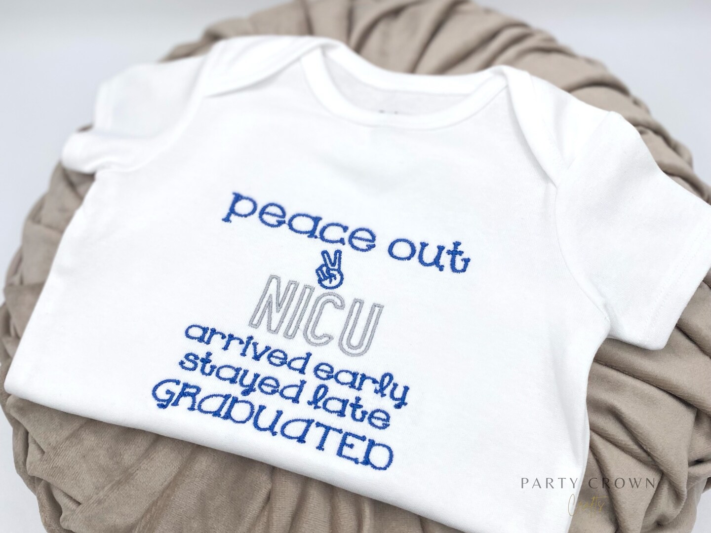 Embroidered NICU Onesie • Hosptial Onesie • peace out NICU, arrived early, stayed late, graduated • Nicu Graduate • NICU Take Home outfit