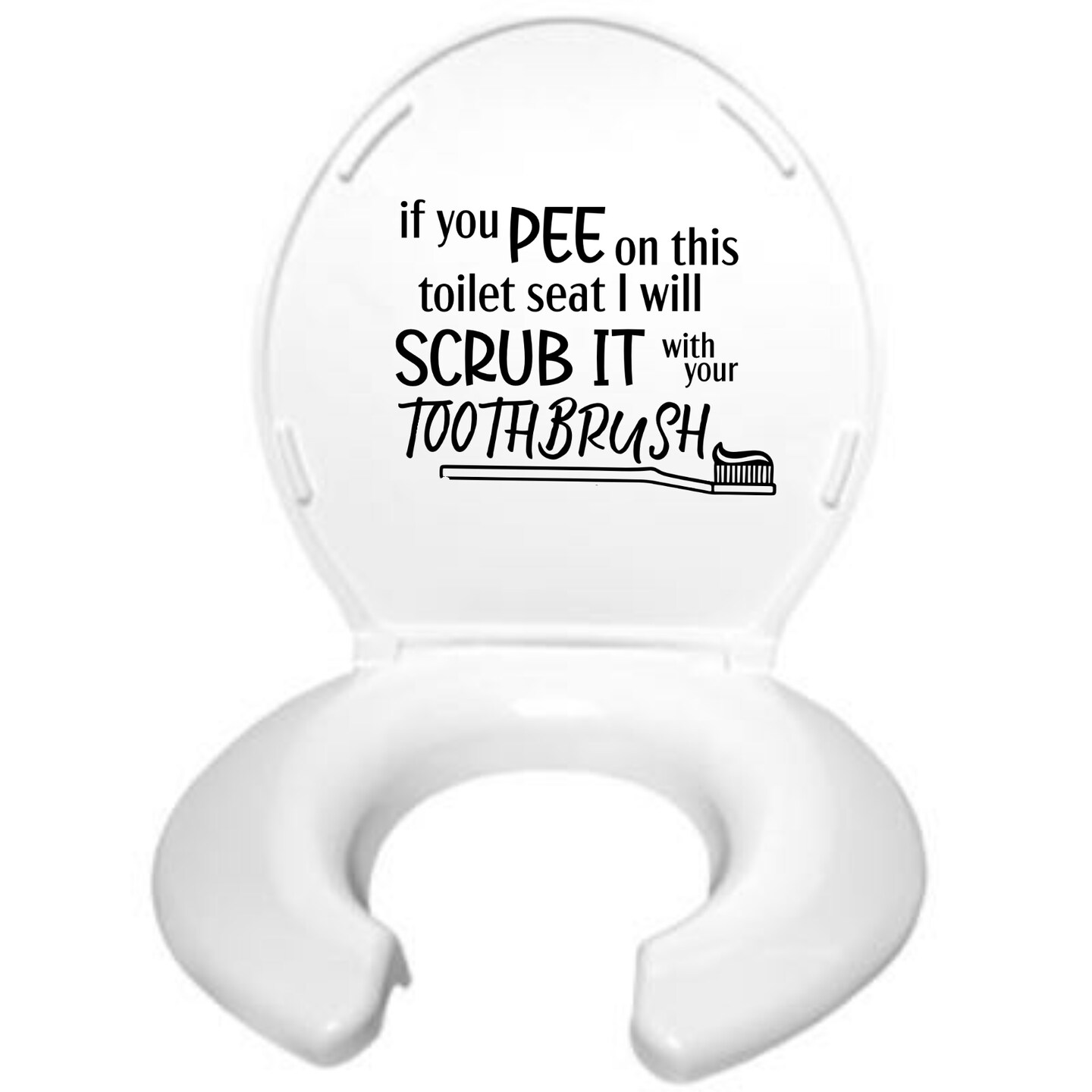 if-you-p-on-this-toilet-seat-i-will-scrub-it-with-your-toothbrush