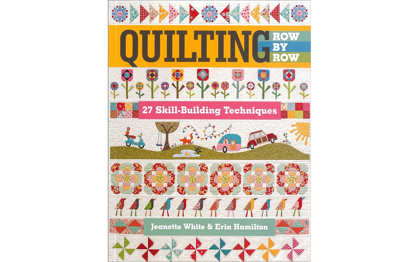 C&#x26;T Quilting Row by Row Bk