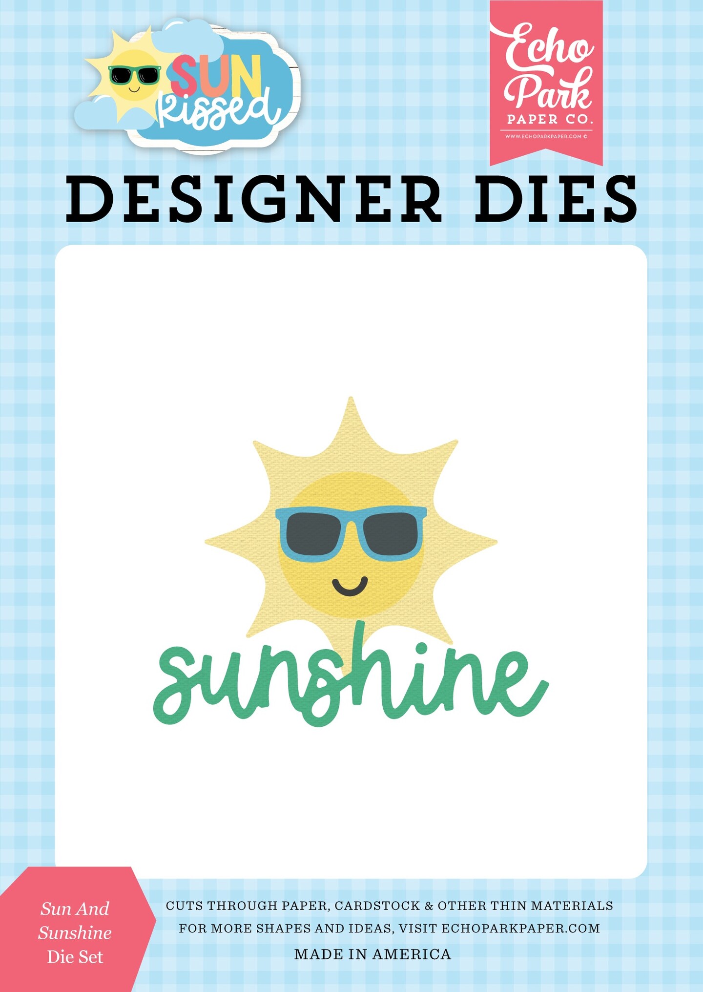 Echo Park Dies-Sun &#x26; Sunshine, Sun Kissed