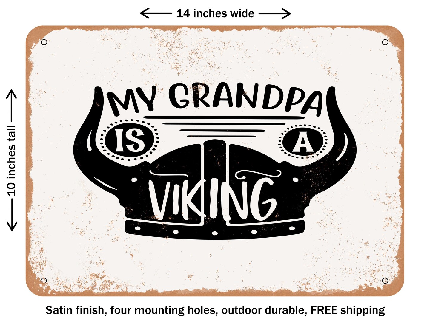 DECORATIVE METAL SIGN - My Grandpa is a Viking - Vintage Rusty Look