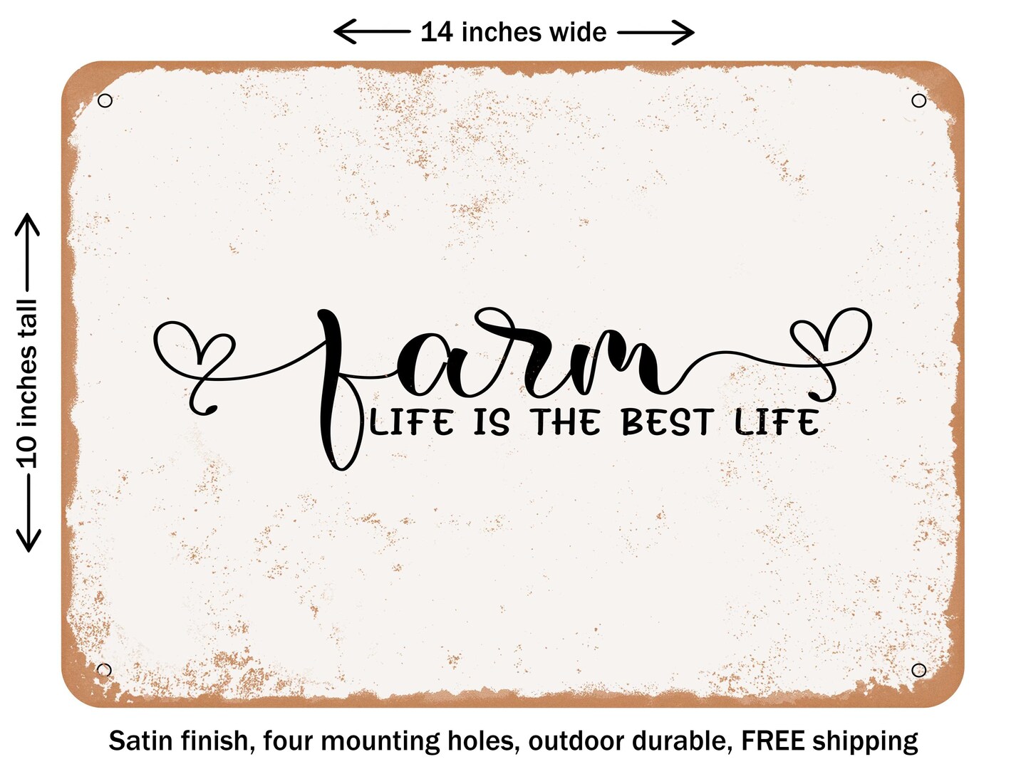 DECORATIVE METAL SIGN - Farm Life is the Best Life - Vintage Rusty Look