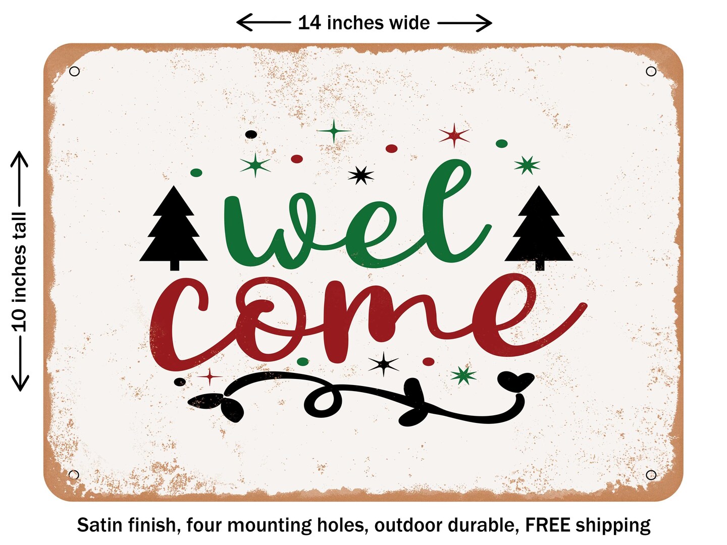 DECORATIVE METAL SIGN - Wel Come - Vintage Rusty Look