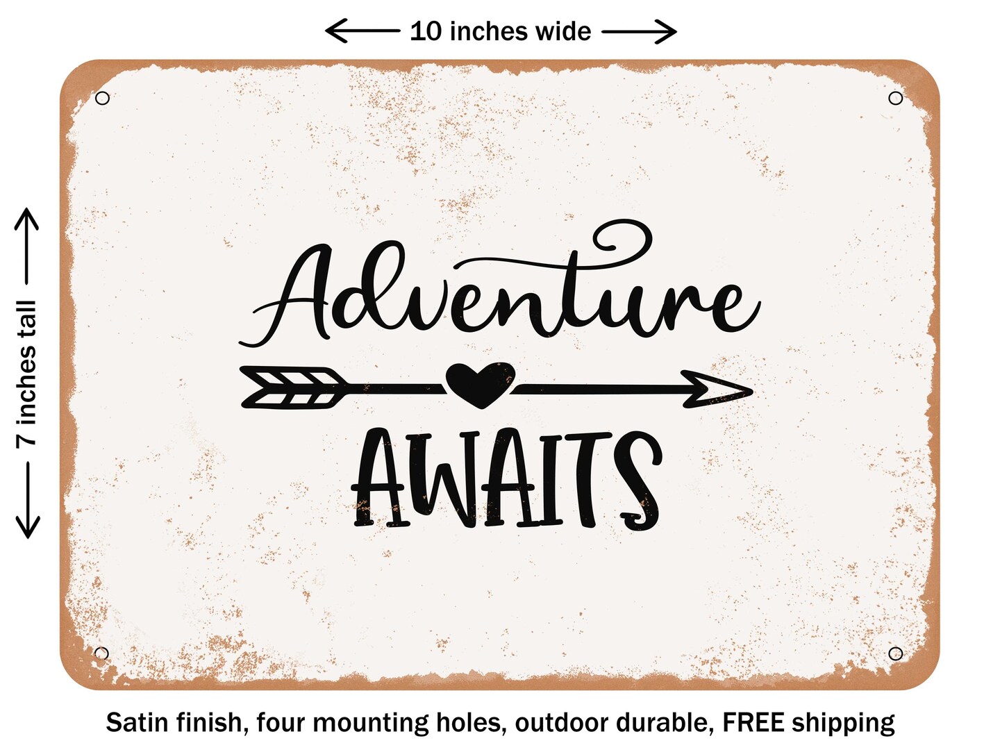 DECORATIVE METAL SIGN - Adventure Awaits - 6 - Vintage Rusty Look