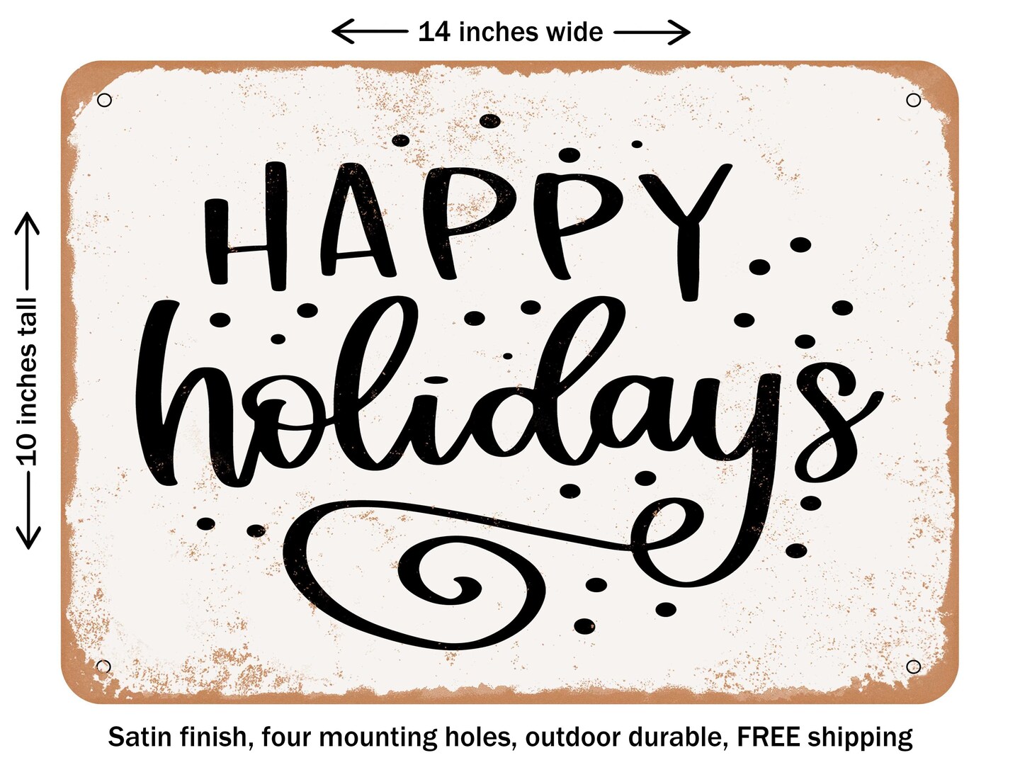 DECORATIVE METAL SIGN - Happy Holidays Circular ornament - Vintage Rusty Look