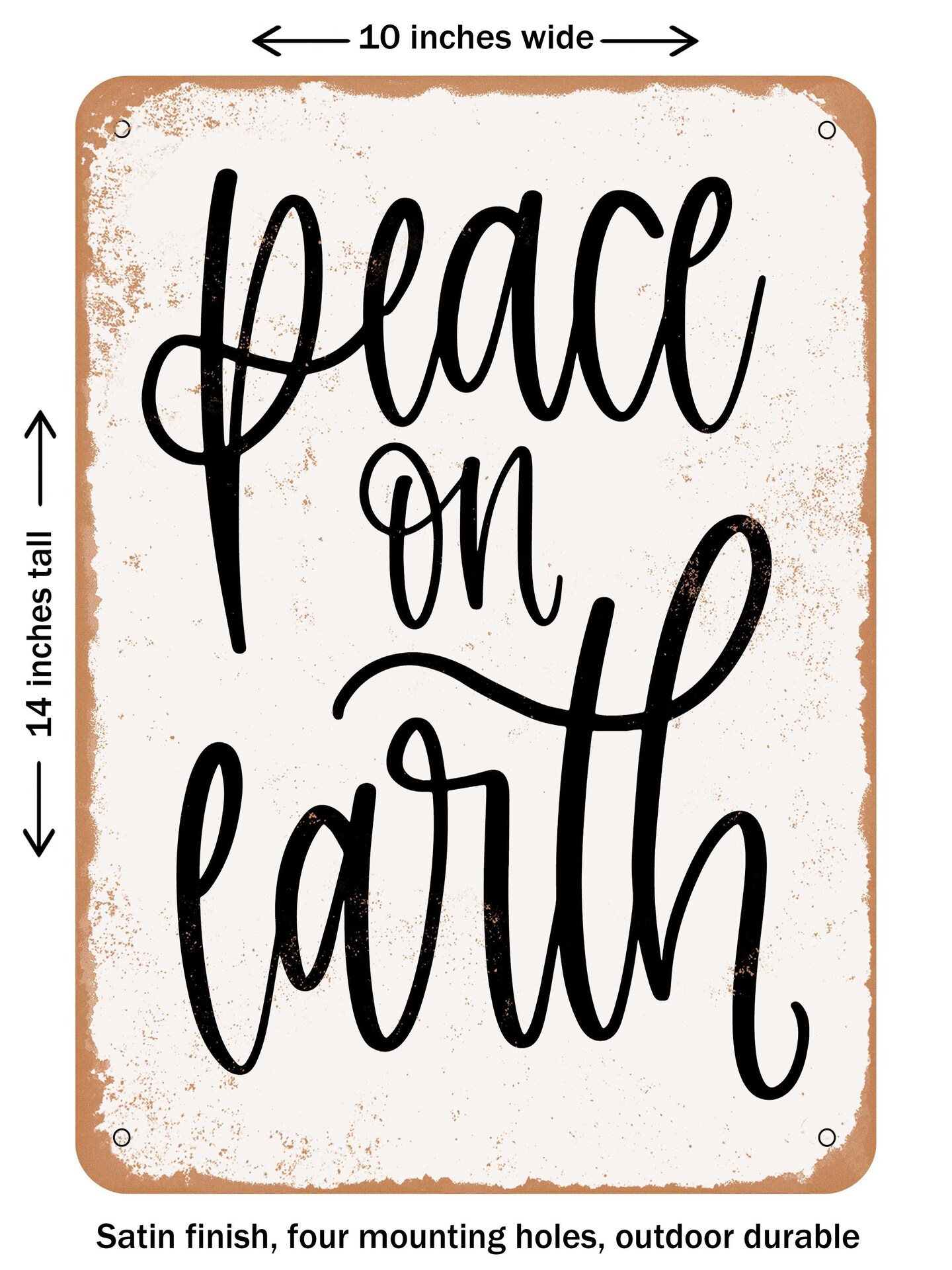 DECORATIVE METAL SIGN - Peace On Earth - 3 - Vintage Rusty Look