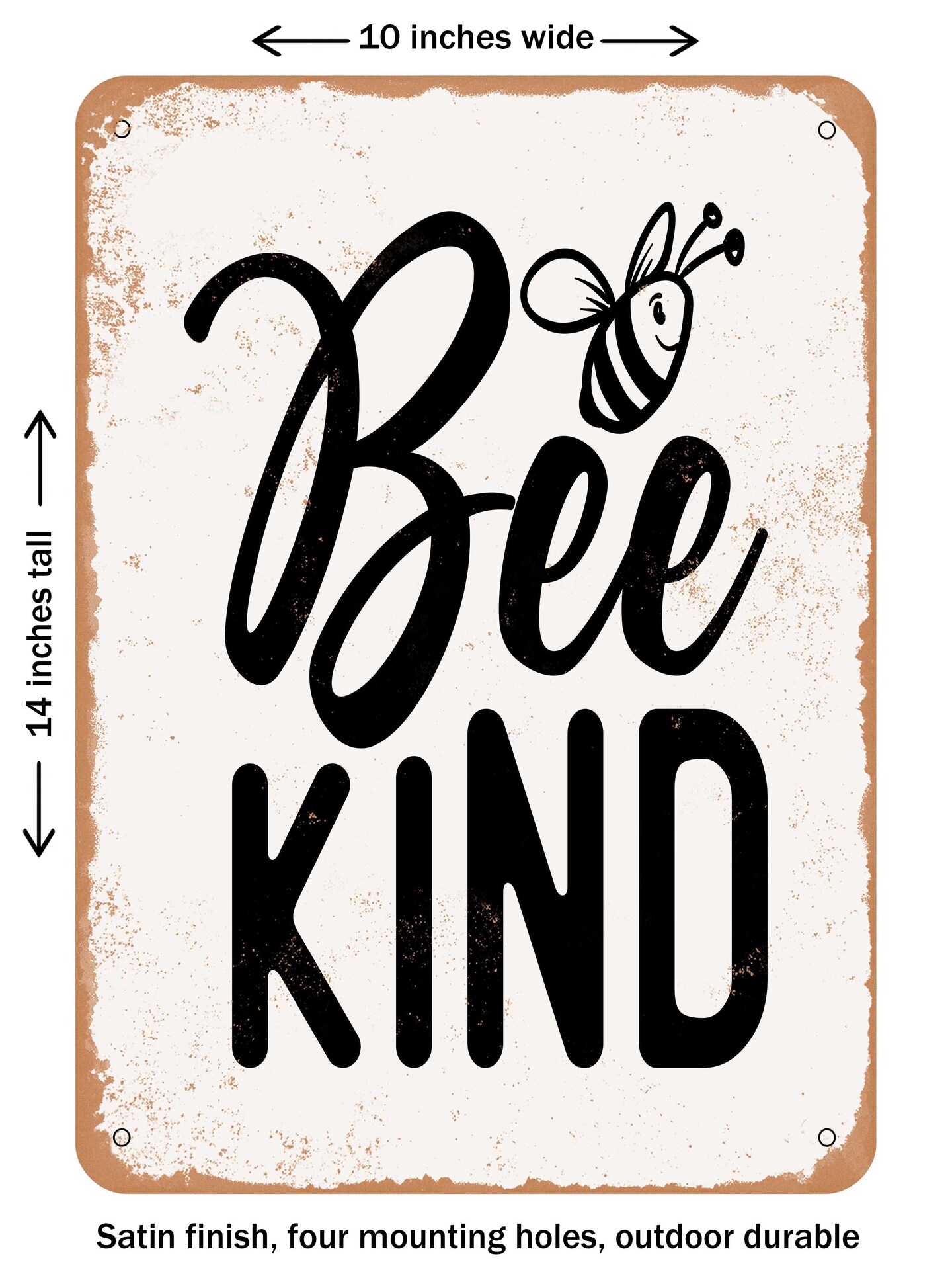 DECORATIVE METAL SIGN - Bee Kind  - Vintage Rusty Look