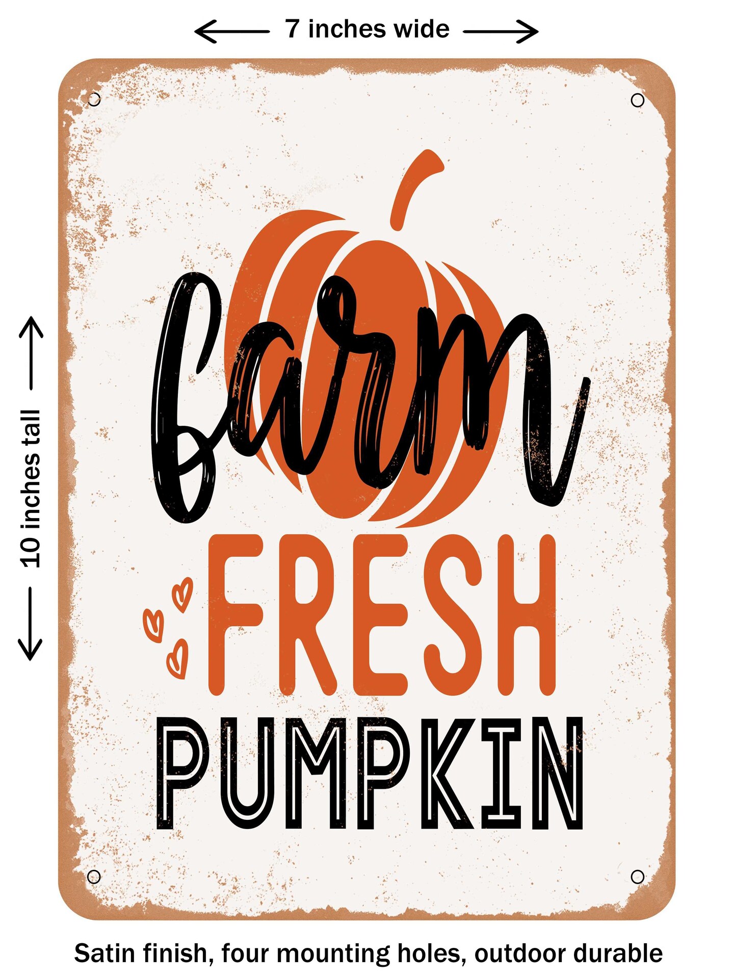 DECORATIVE METAL SIGN - Farm Fresh Pumkin  - Vintage Rusty Look