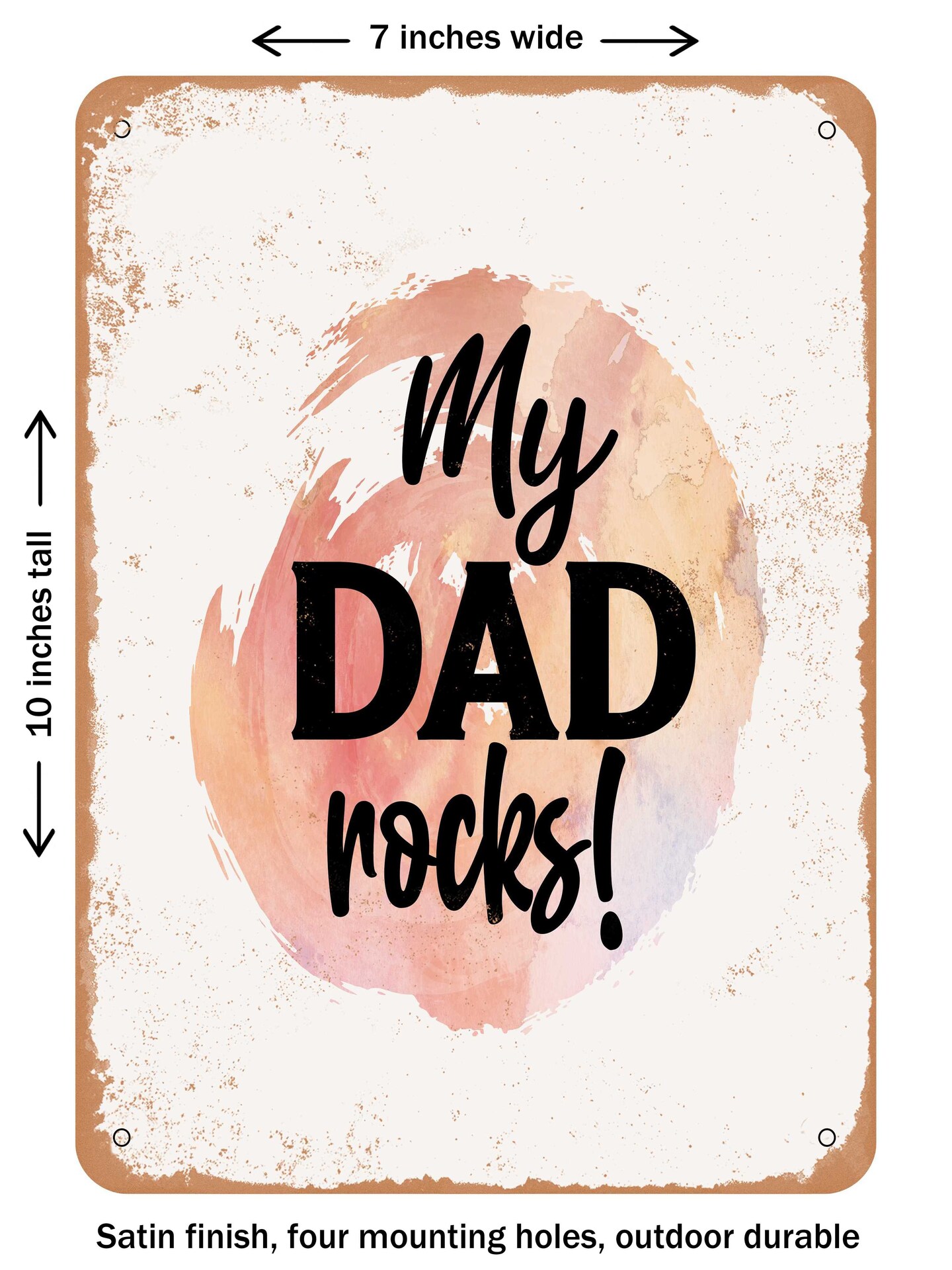 DECORATIVE METAL SIGN - My Dad Rocks  - Vintage Rusty Look