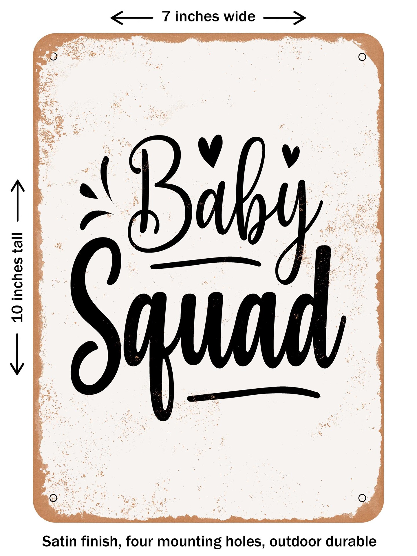 DECORATIVE METAL SIGN - Baby Squad  - Vintage Rusty Look