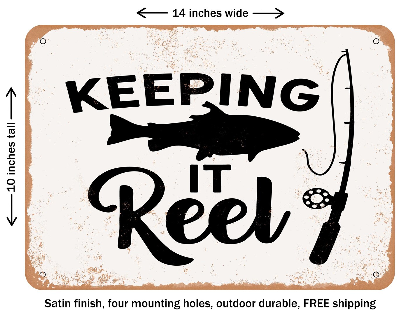 DECORATIVE METAL SIGN - Keeping It Reel - 2 - Vintage Rusty Look