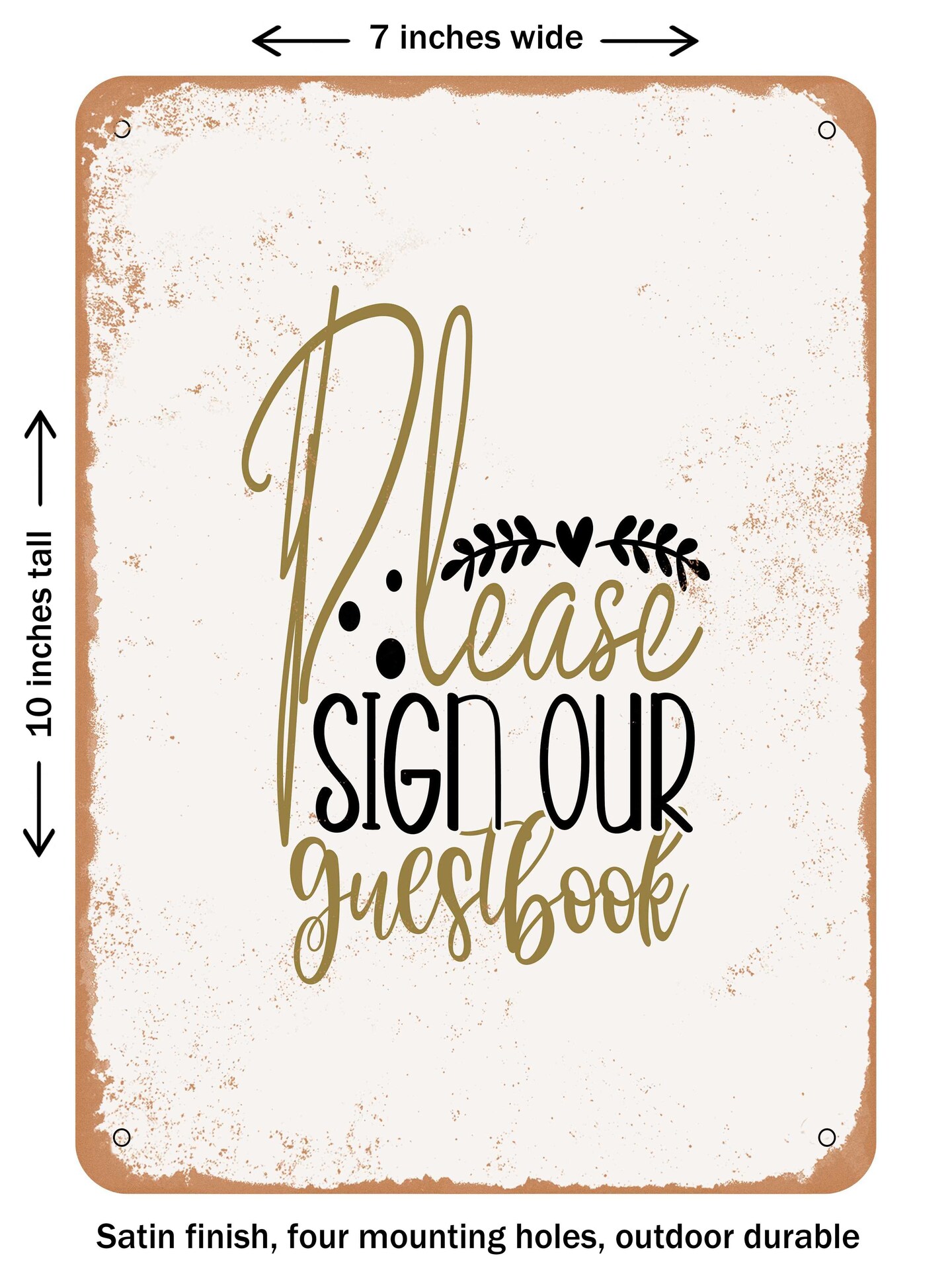 DECORATIVE METAL SIGN - Please Sign Our Guestbook  - Vintage Rusty Look