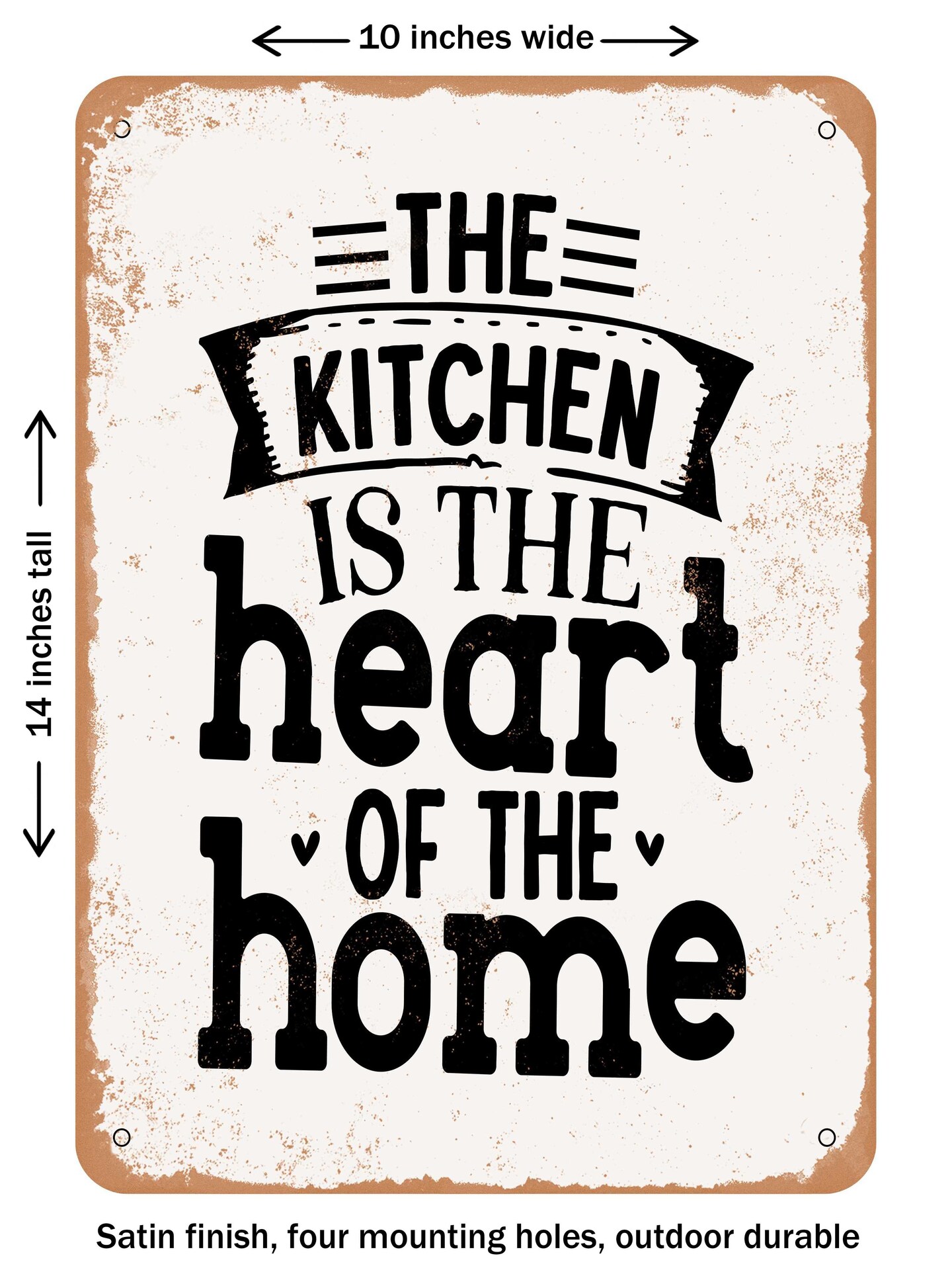 DECORATIVE METAL SIGN - the Kitchen is the Heart of the Home - Vintage Rusty Look