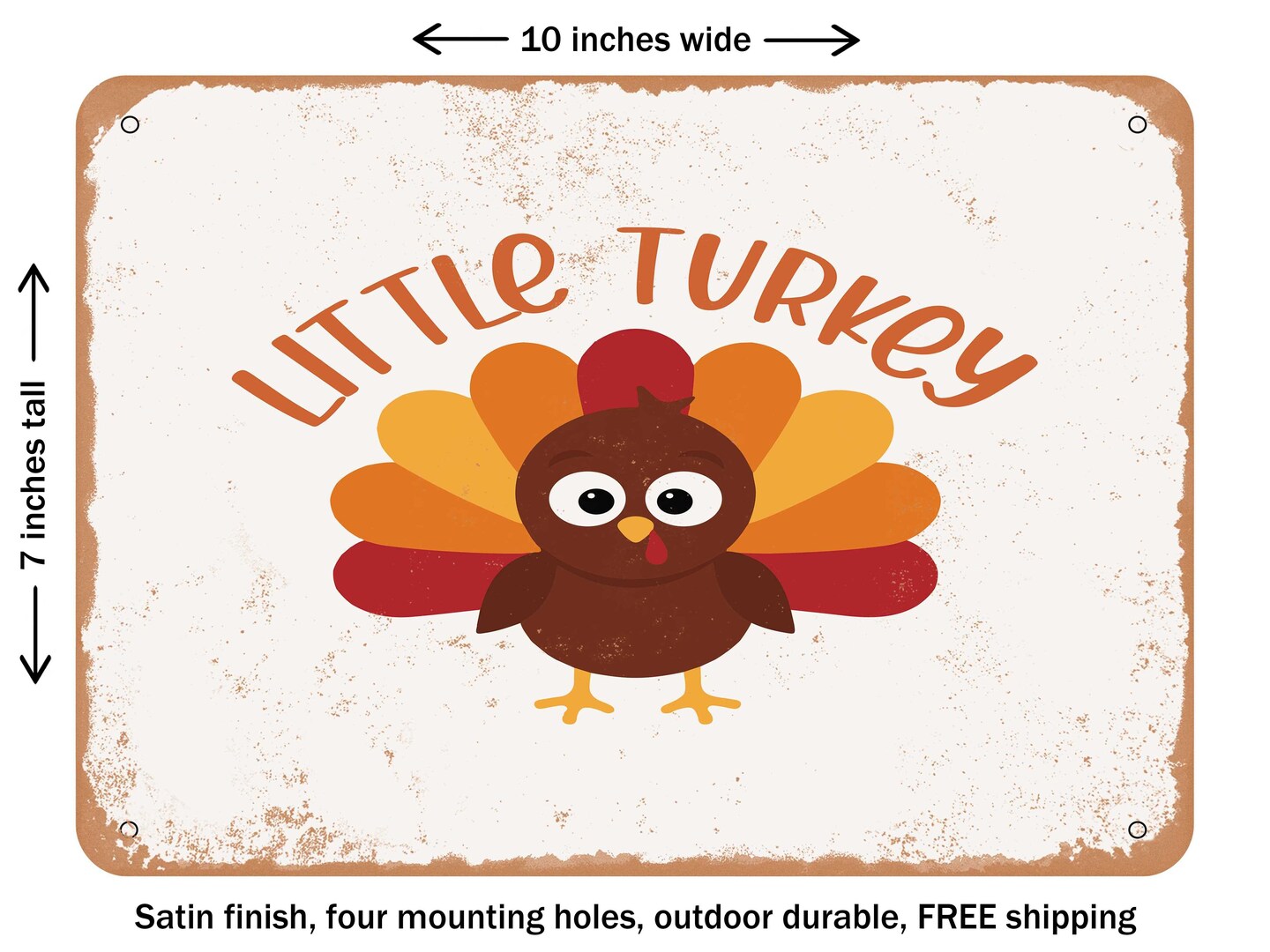 DECORATIVE METAL SIGN - Little Turkey - Vintage Rusty Look