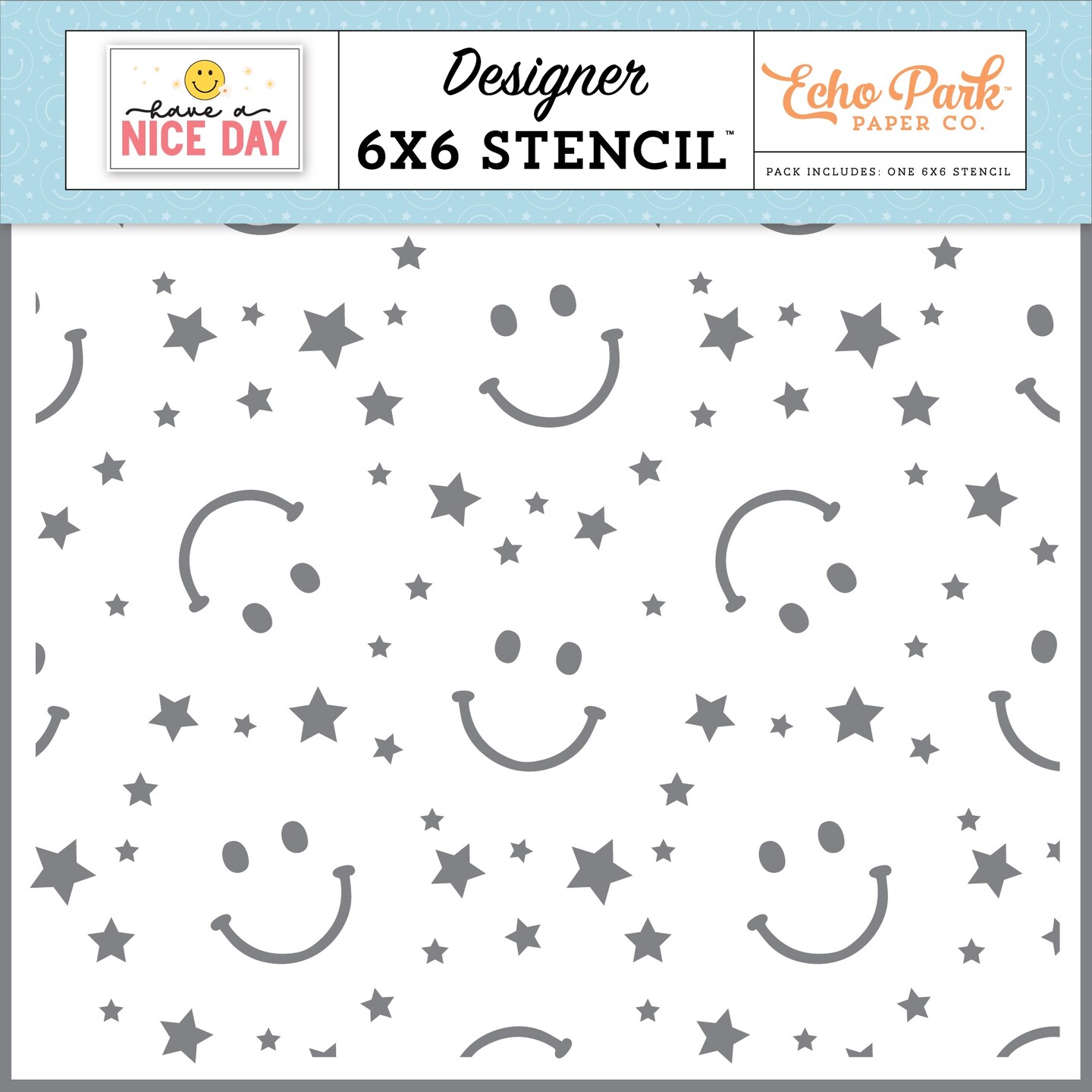 Have A Nice Day Stencil 6&#x22;X6&#x22;-Stars And Smiles