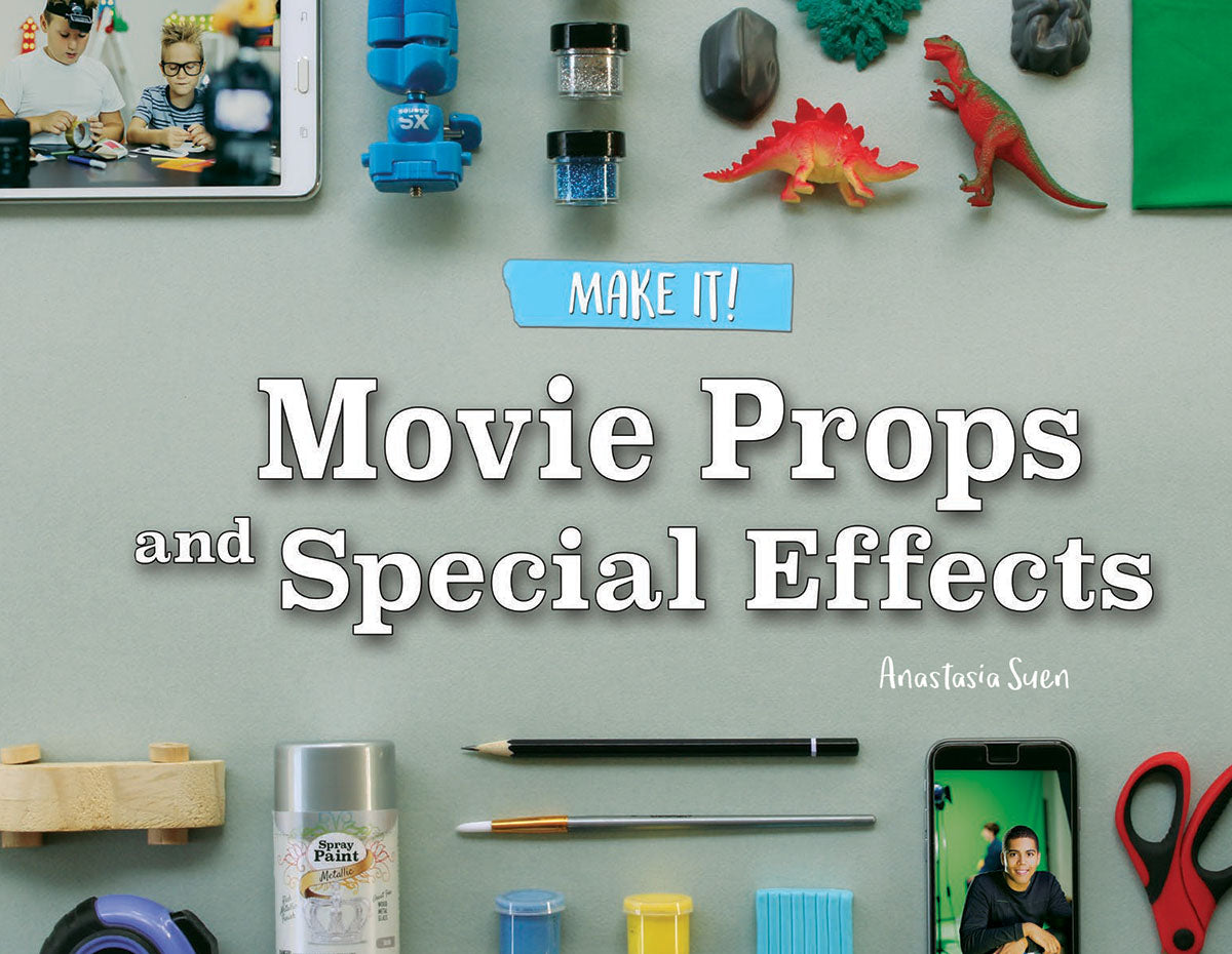 Rourke Educational Media Movie Props and Special Effects